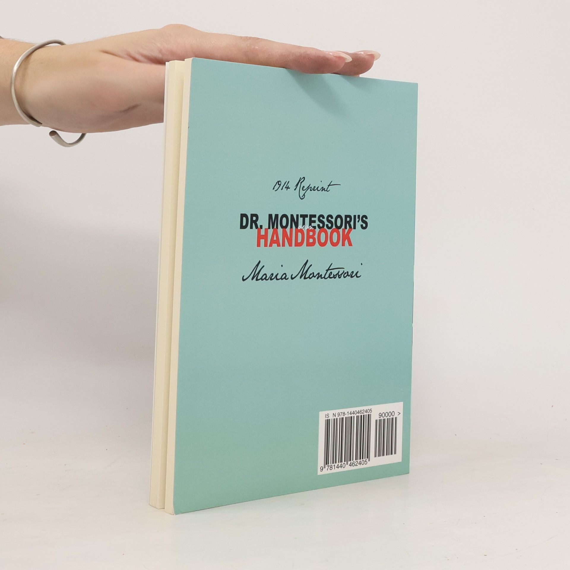 Maria Montessori Montessori Classics: Dr. Montessori's Own Handbook