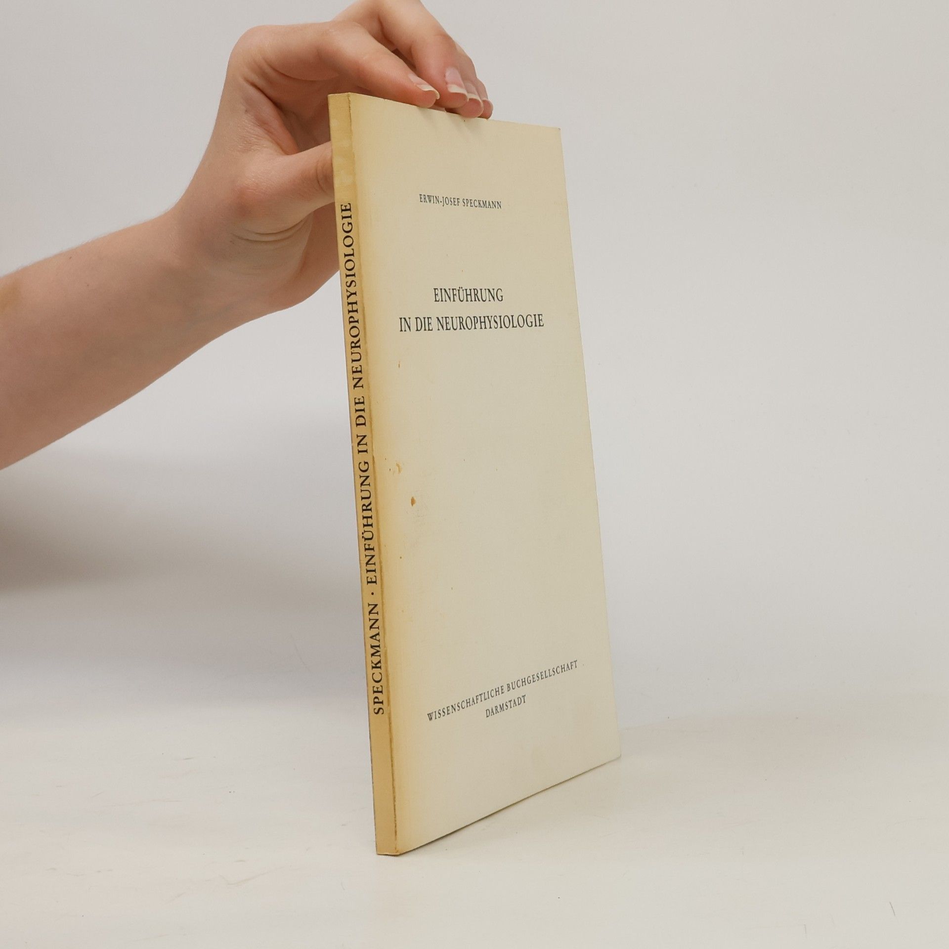 Erwin-Josef Speckmann Einführung in die Neurophysiologie