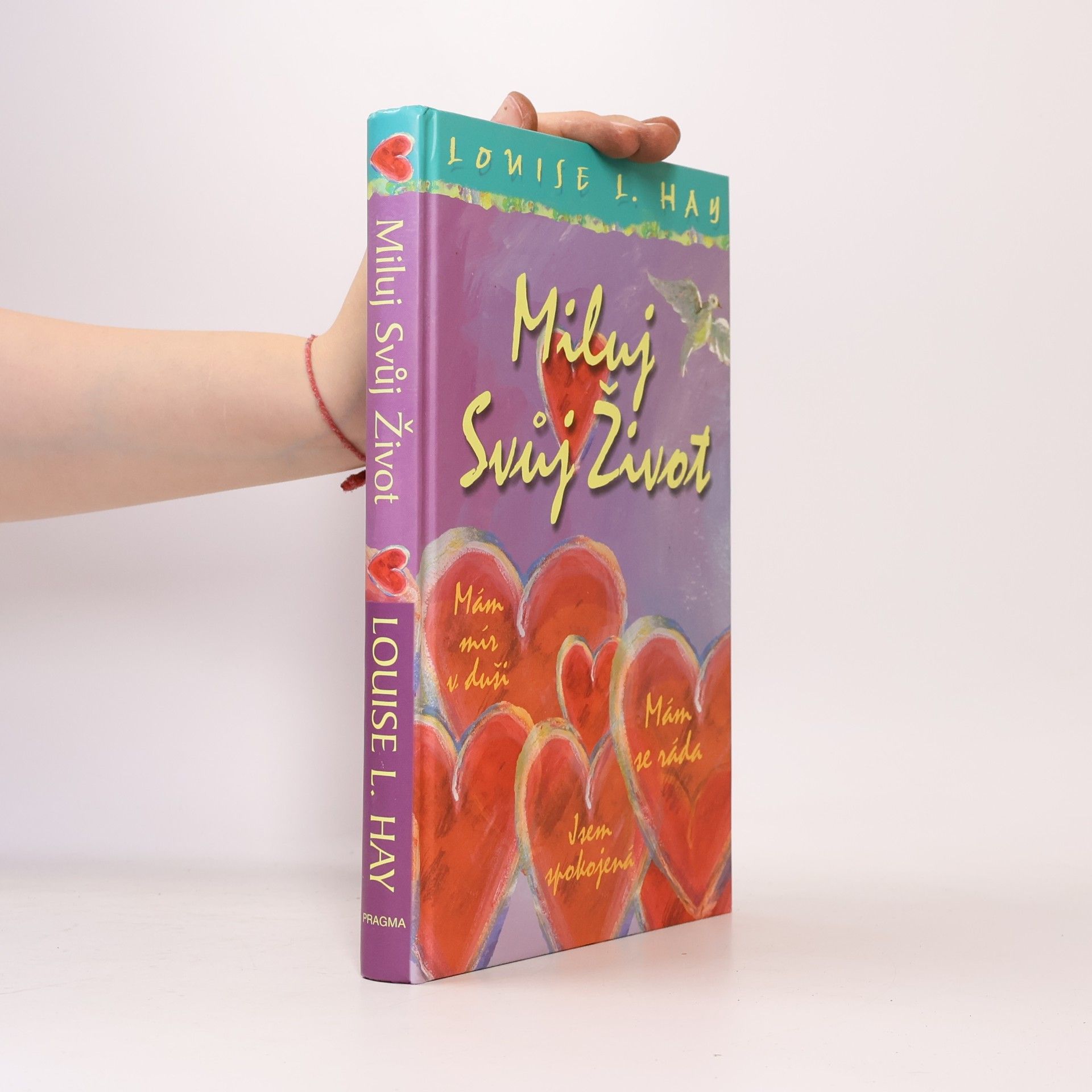 Louise Lynn Hay Miluj svůj život