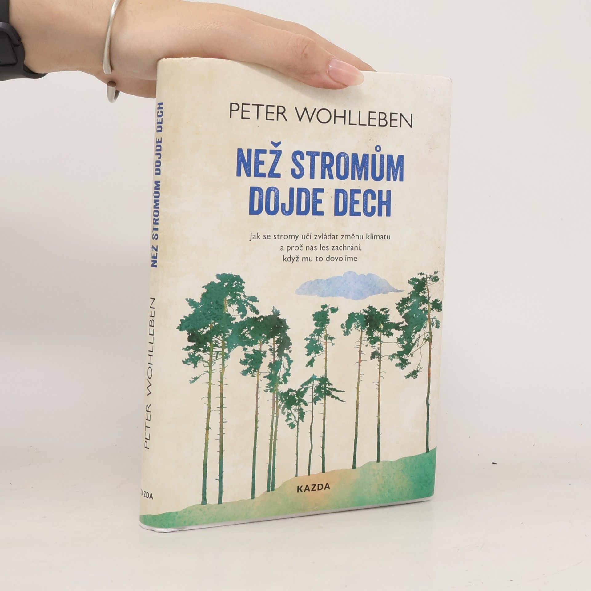 Peter Wohlleben Než stromům dojde dech