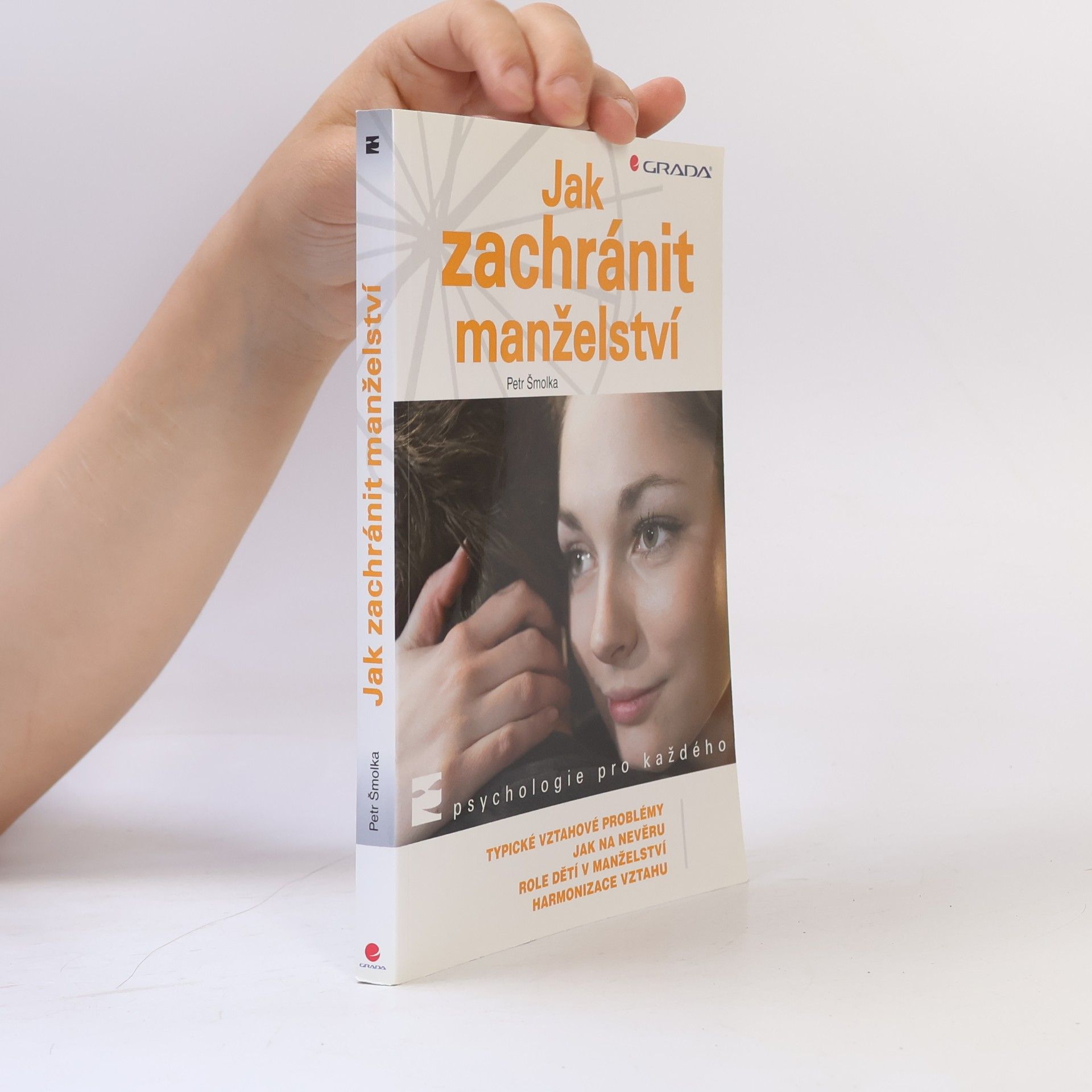 Petr Šmolka Jak zachránit manželství