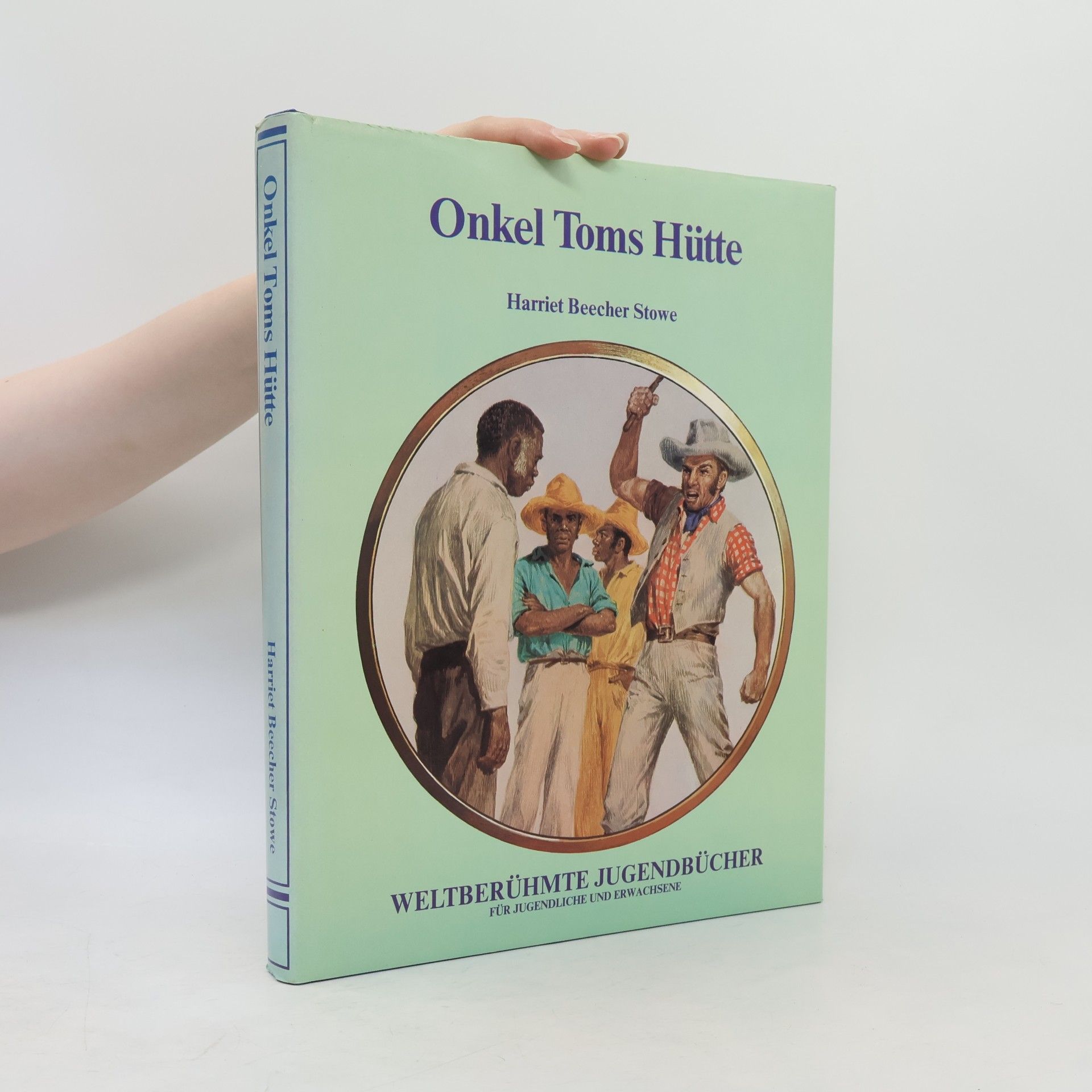 Harriet Beecher Stowe Onkel Toms Hütte