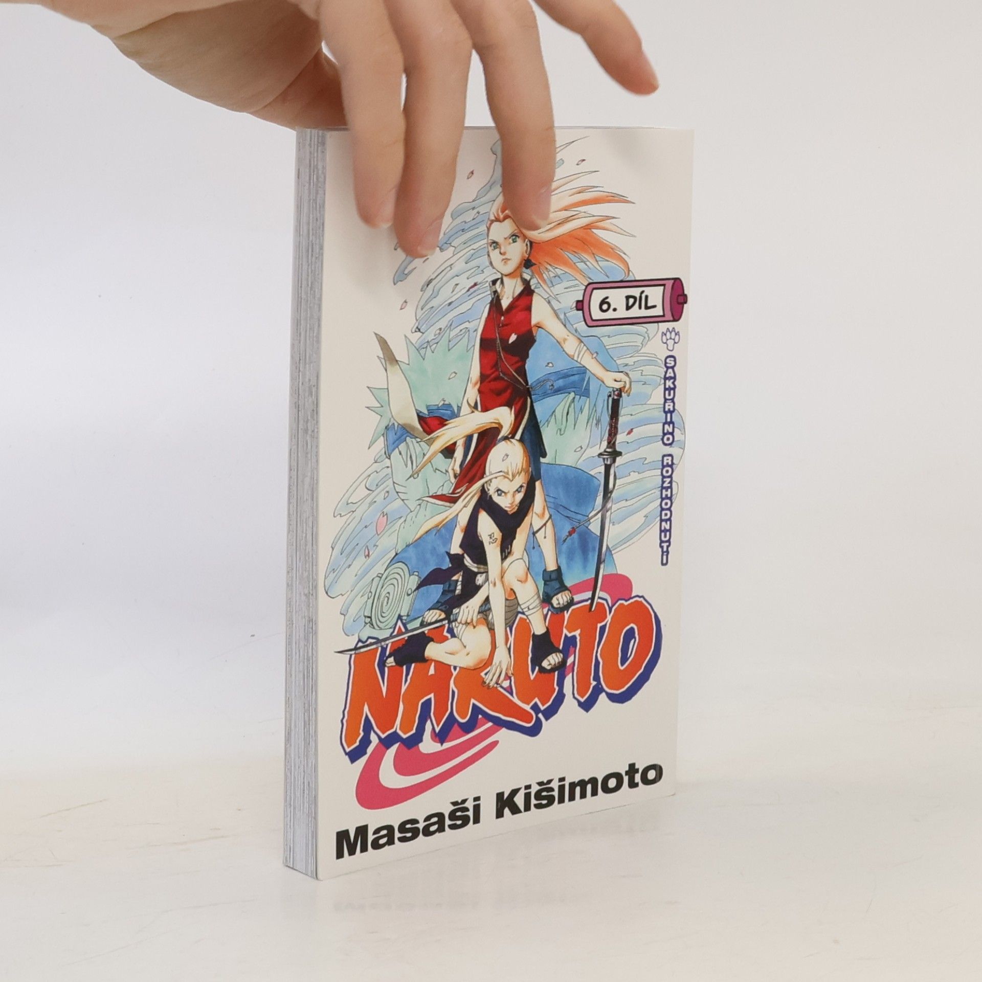 Masashi Kishimoto Naruto. 6. díl, Sakuřino rozhodnutí