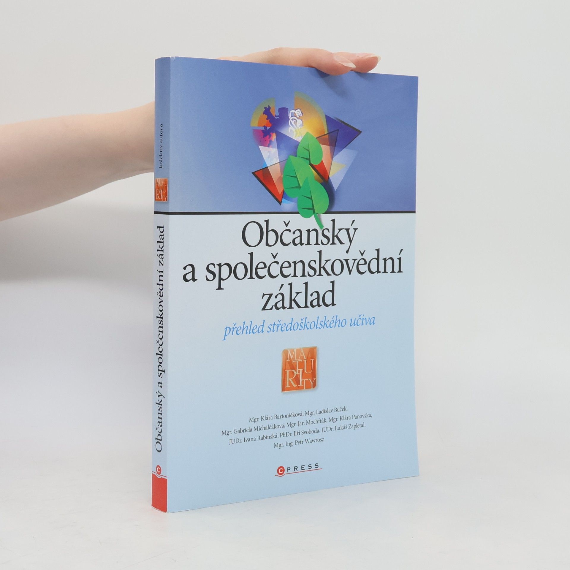 Klára Bartoníčková Občanský a společenskovědní základ. Přehled středoškolského učiva