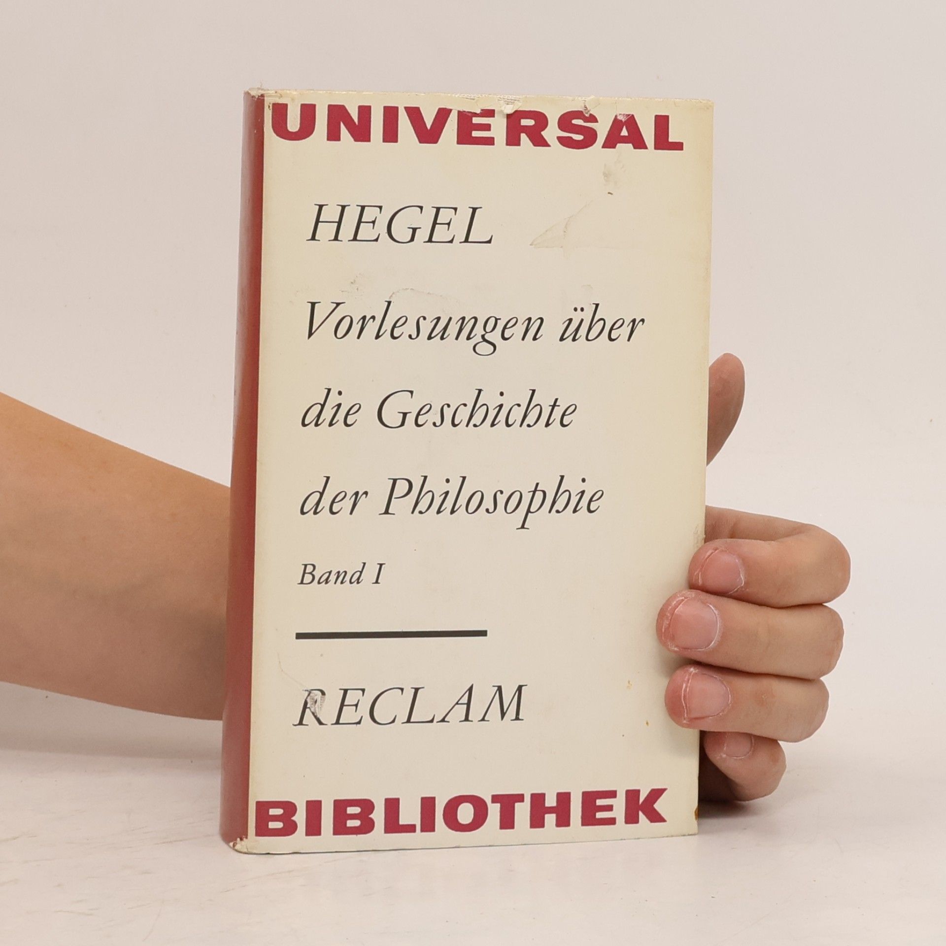 Georg Wilhelm Friedrich Hegel Vorlesungen über die Geschichte der Philosophie. Band I