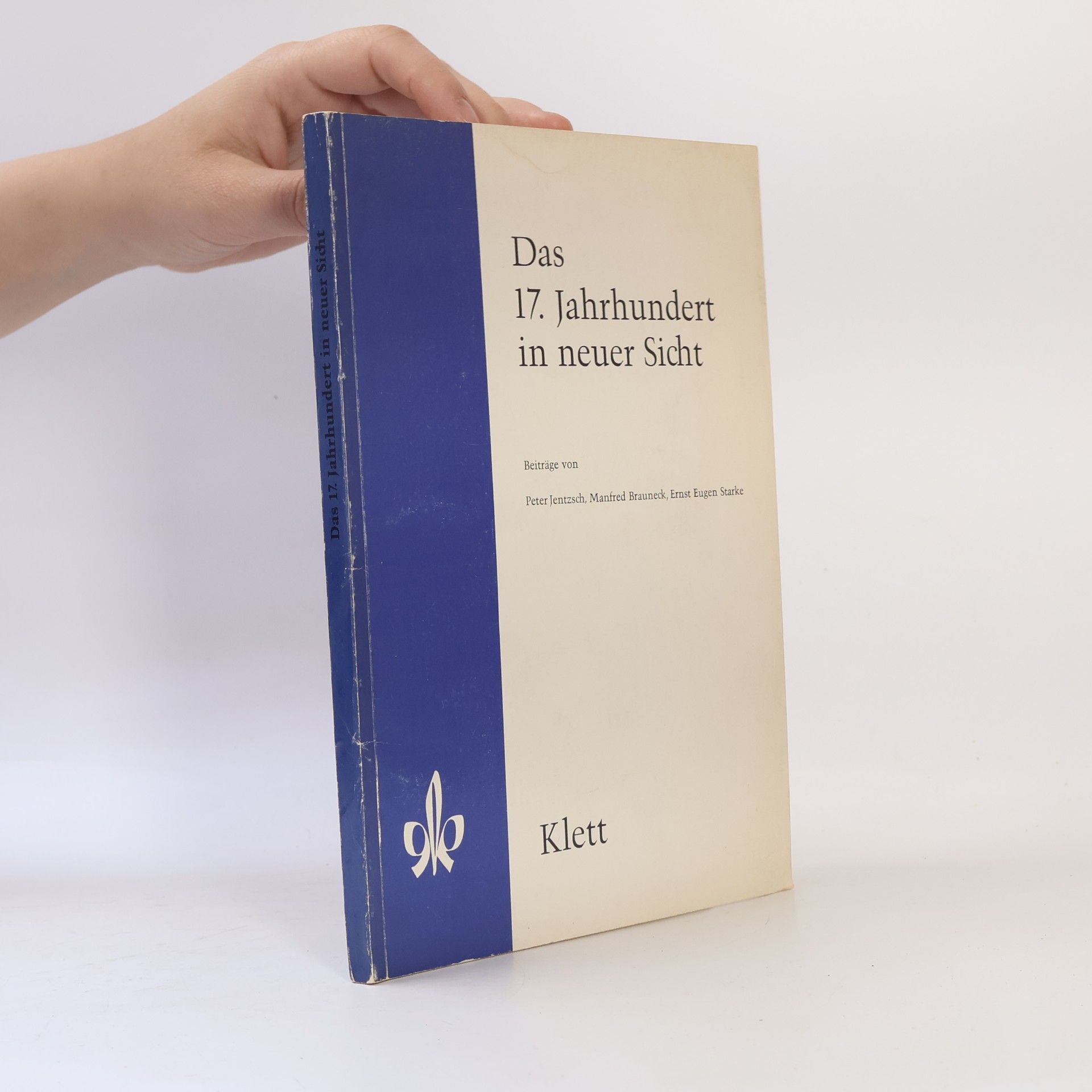 Autorenkollektiv Das 17. Jahrhundert in neuer Sicht