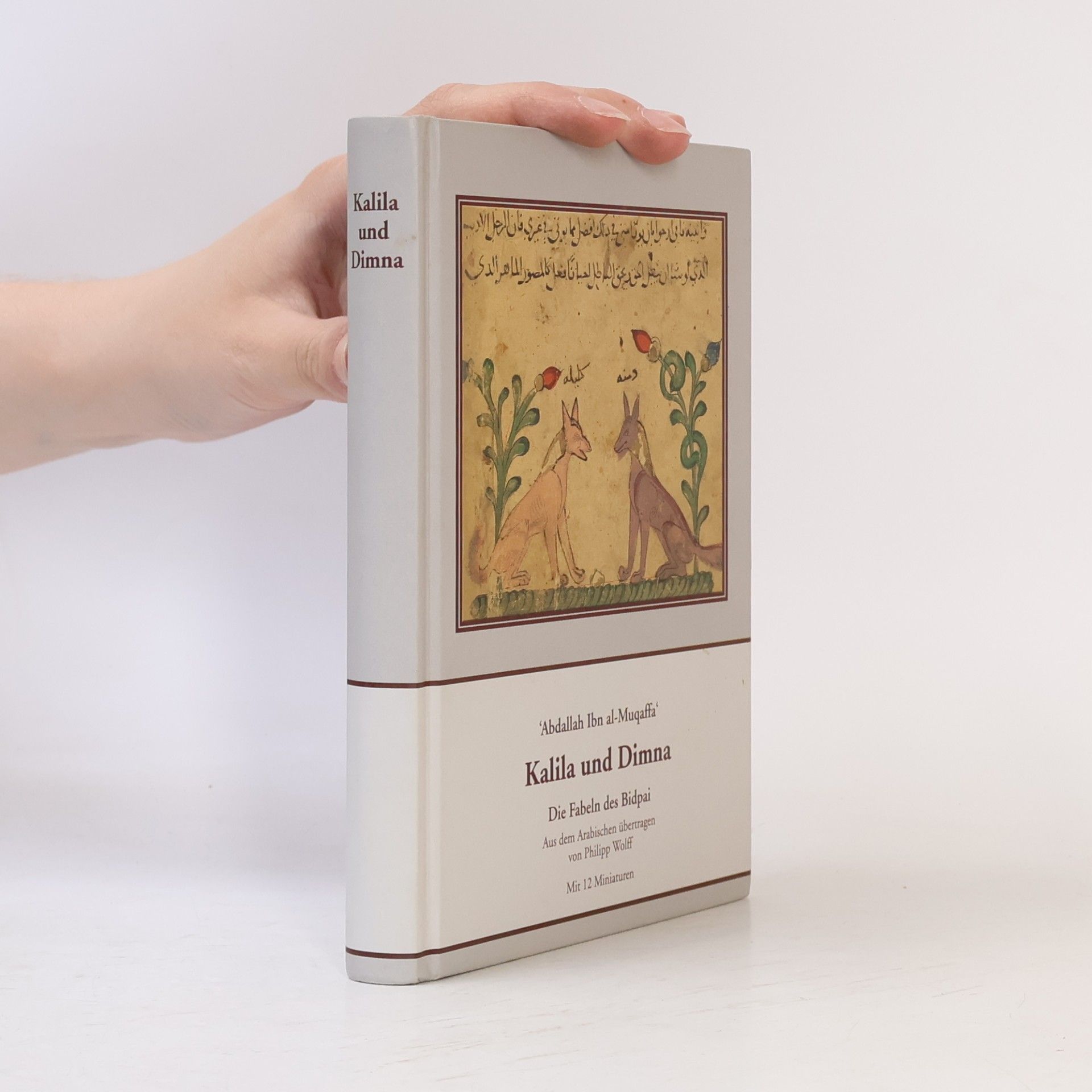 Philipp Wolff Abdallah Ibn Al-Muqaffa. Kalila Und Dimna