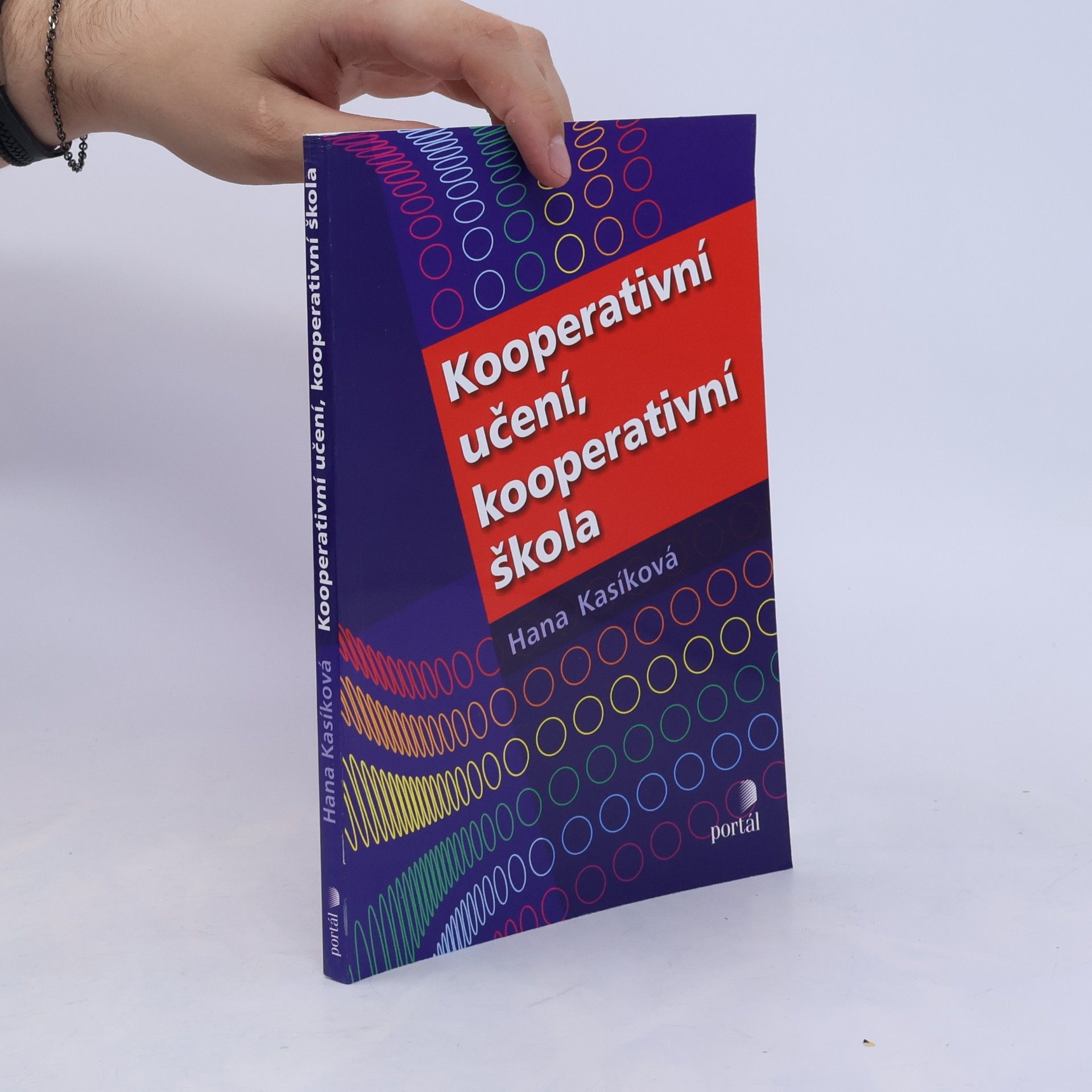 Hana Kasíková Kooperativní učení, kooperativní škola