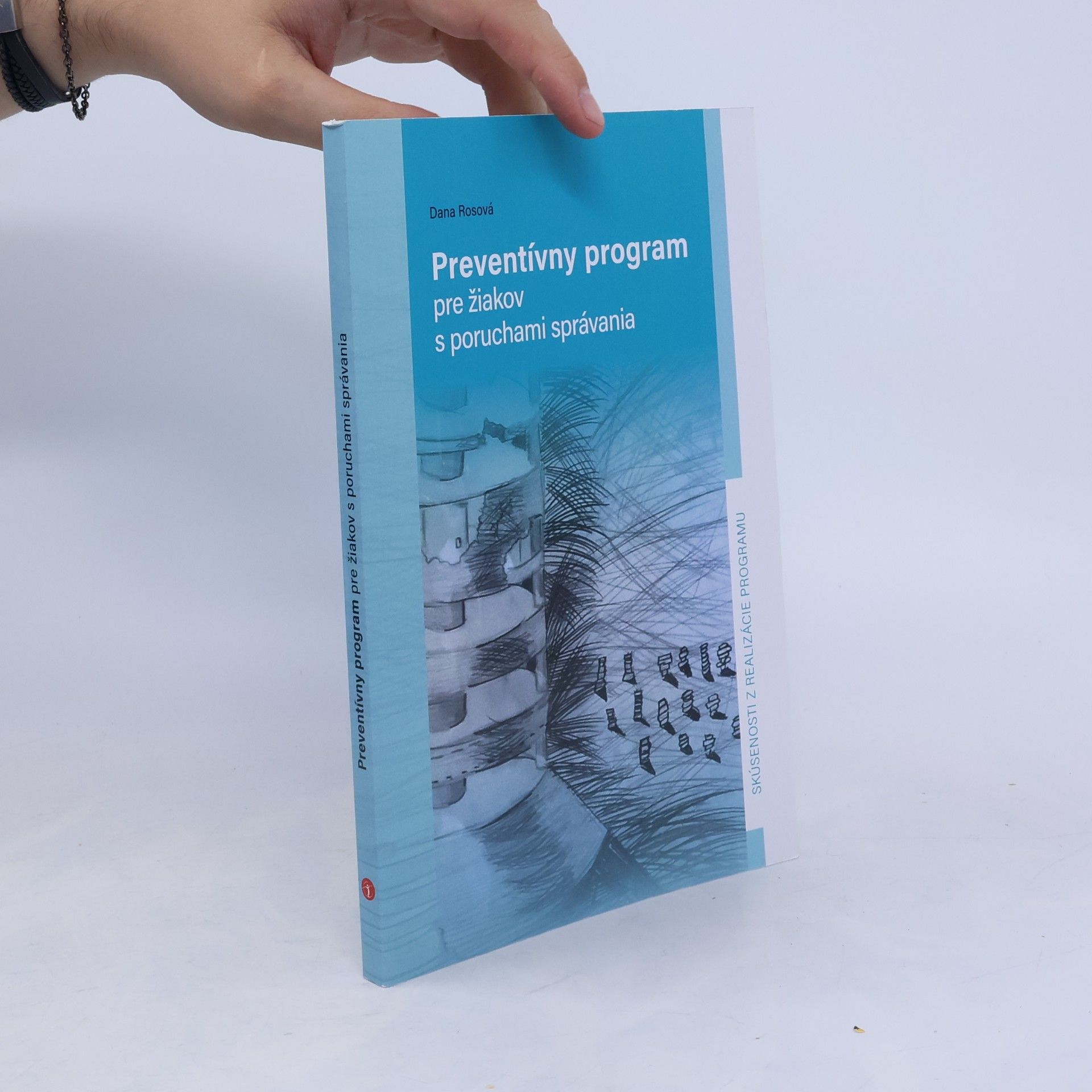 Dana Rosová Preventívny program pre žiakov s poruchami správania
