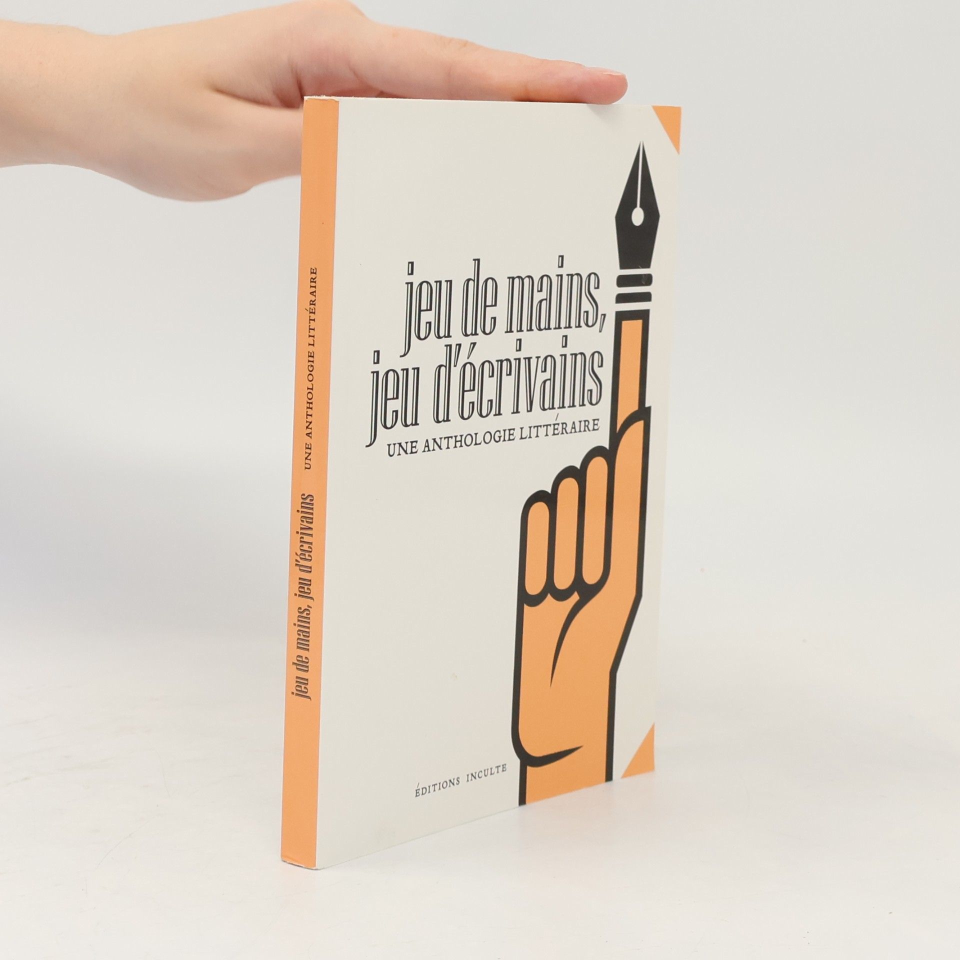 Collectif Jeu de mains, jeu d'écrivains: Une anthologie littéraire