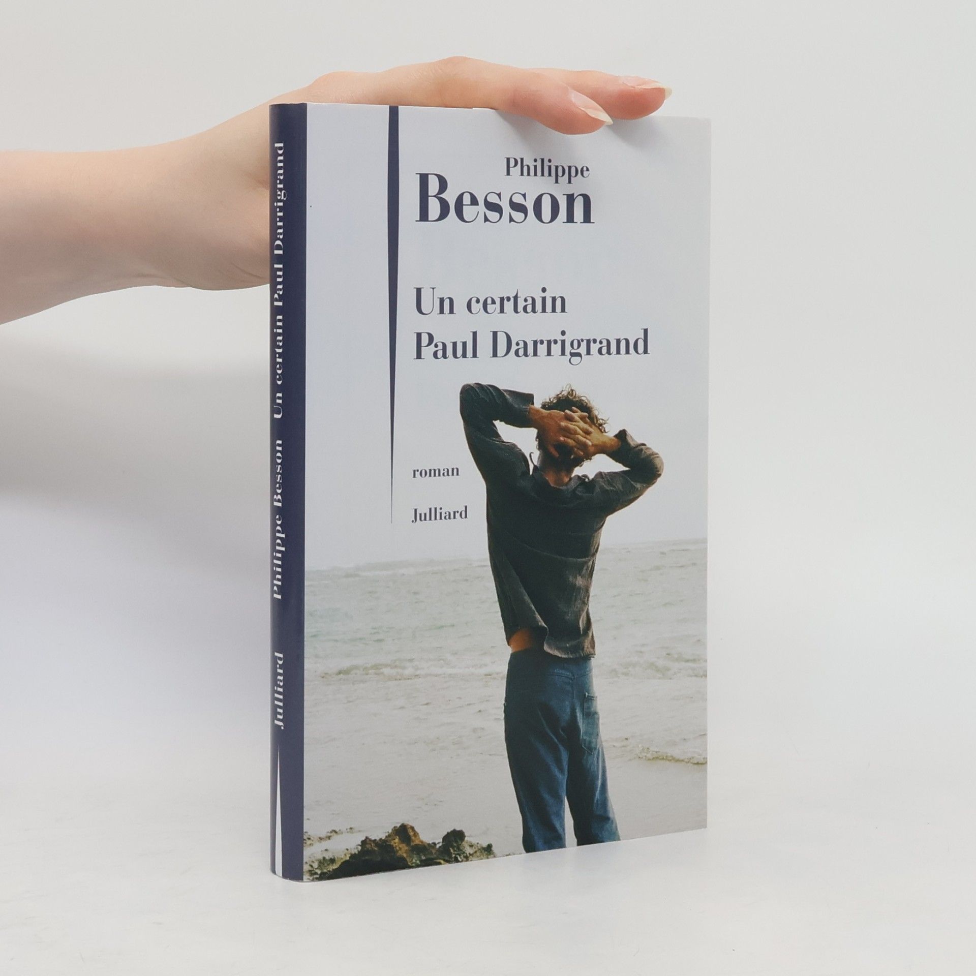 Philippe Besson Un certain Paul Darrigrand
