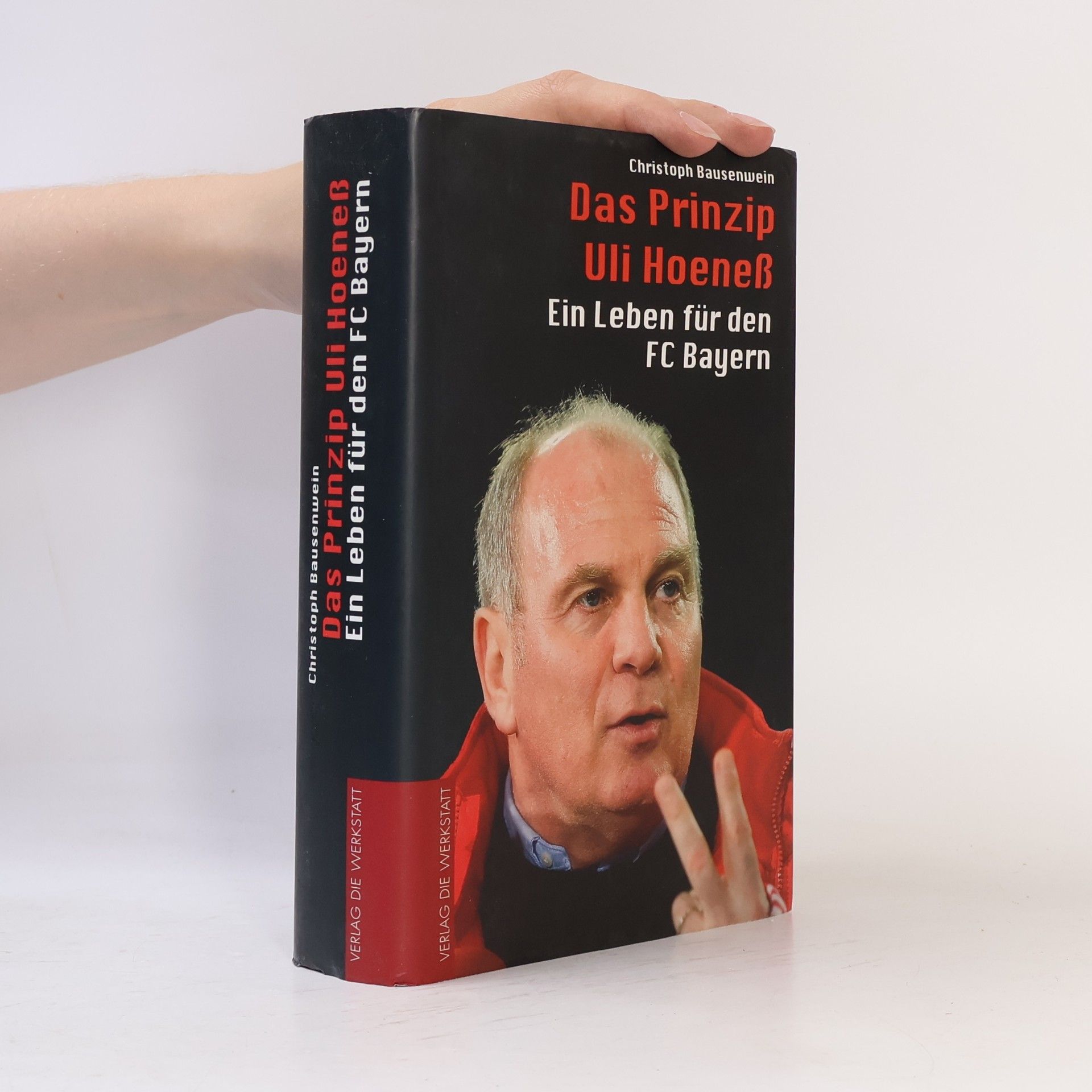 Christoph Bausenwein Das Prinzip Uli Hoeneß