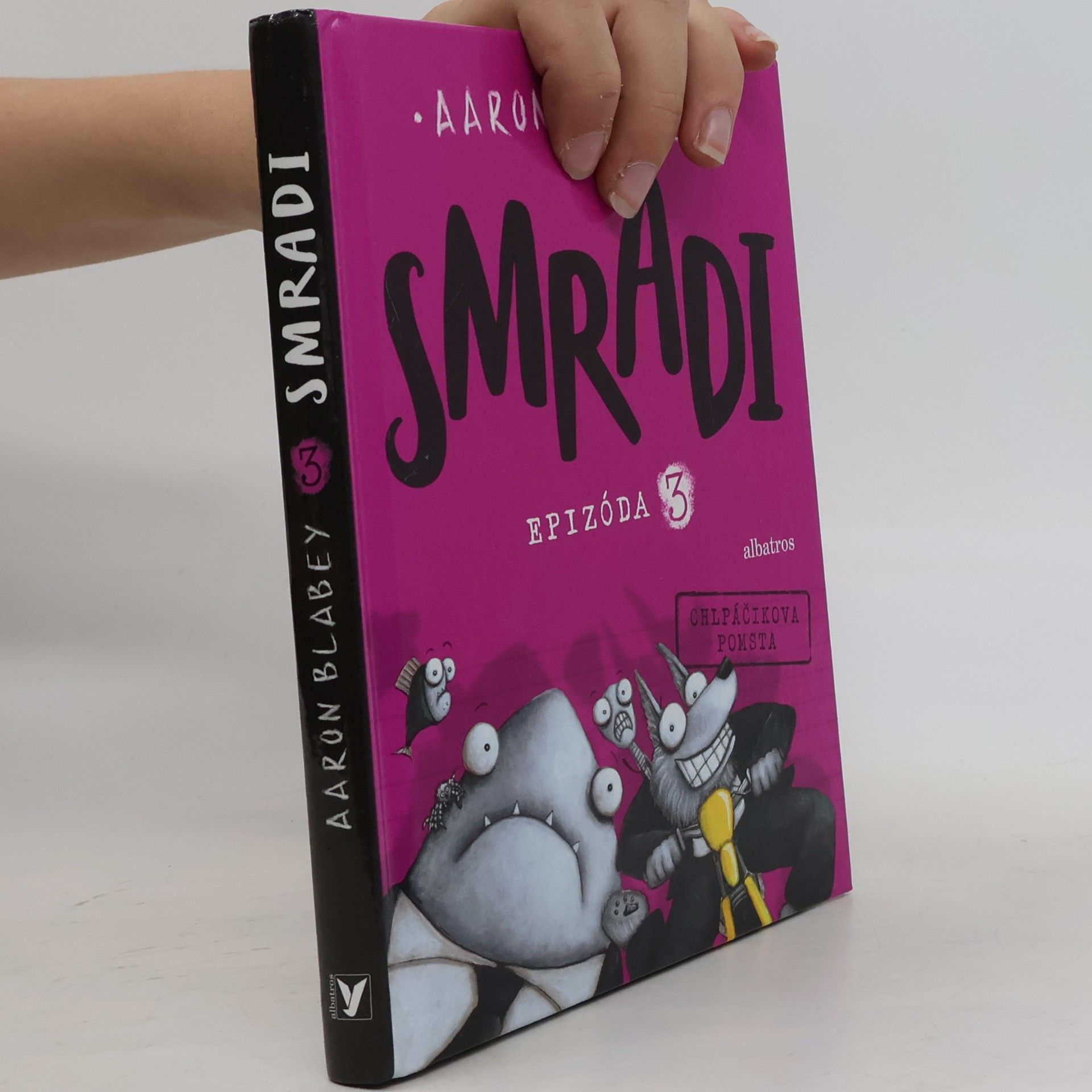 Aaron Blabey Smradi. Epizóda 3. Chlpáčikova pomsta