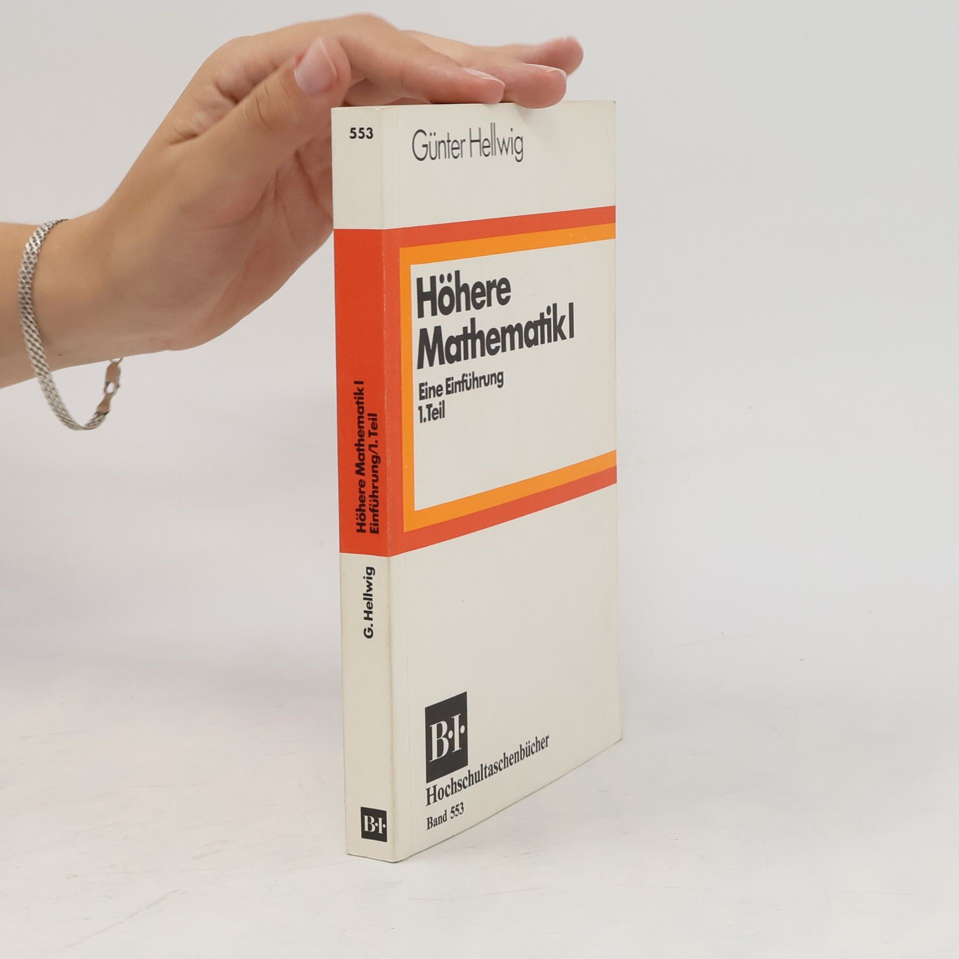 Günther Hellwig Einführung in die Höhere Mathematik I