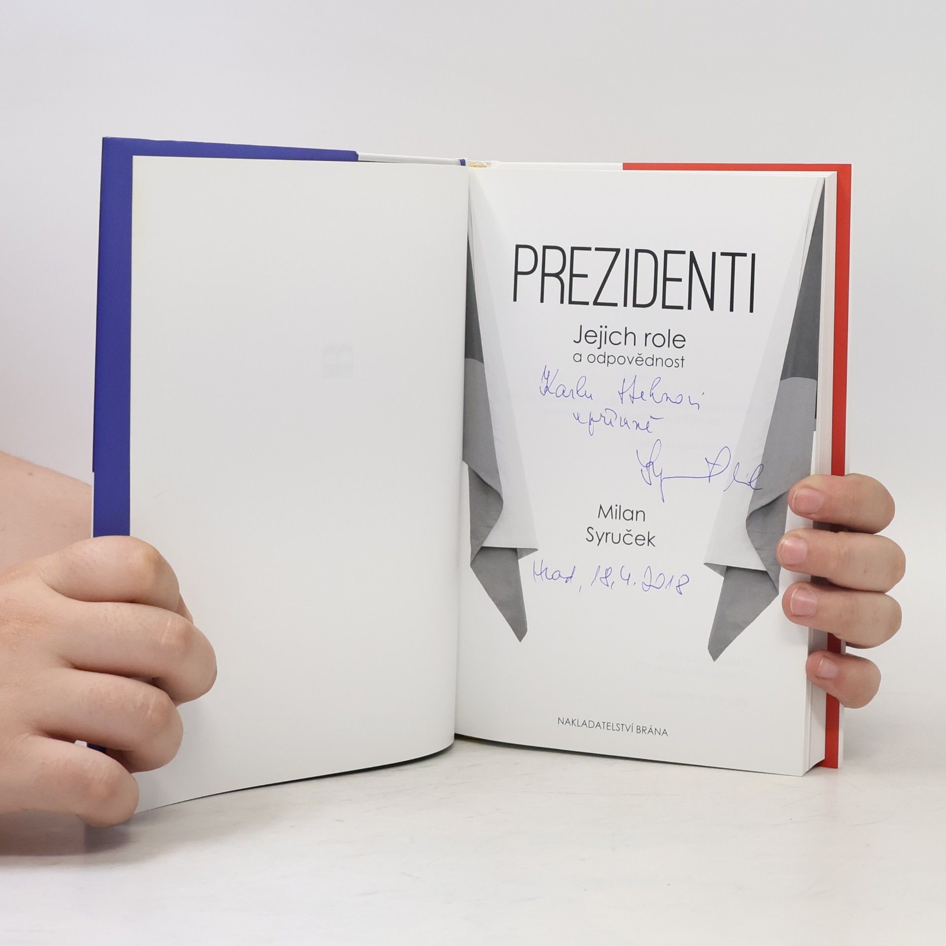 Milan Syruček Prezidenti - Jejich role a odpovědnost