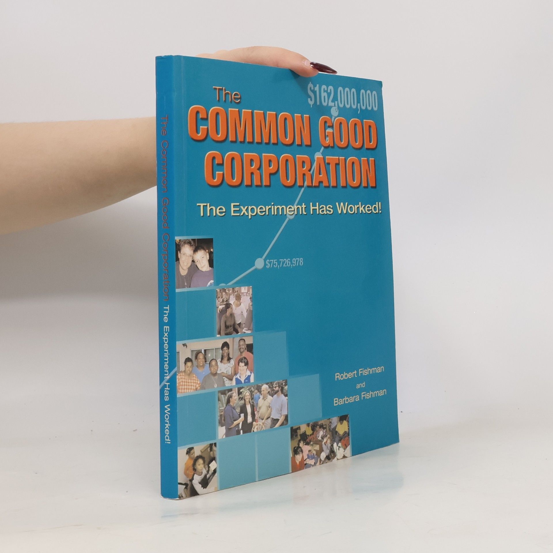 The Common Good Corporation, The Experiment Has Worked