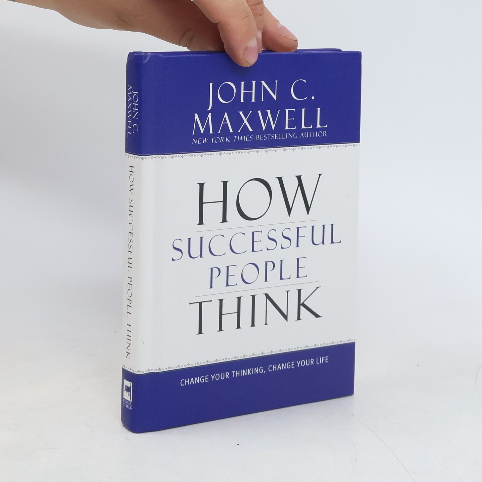 John C. Maxwell How Successful People Think