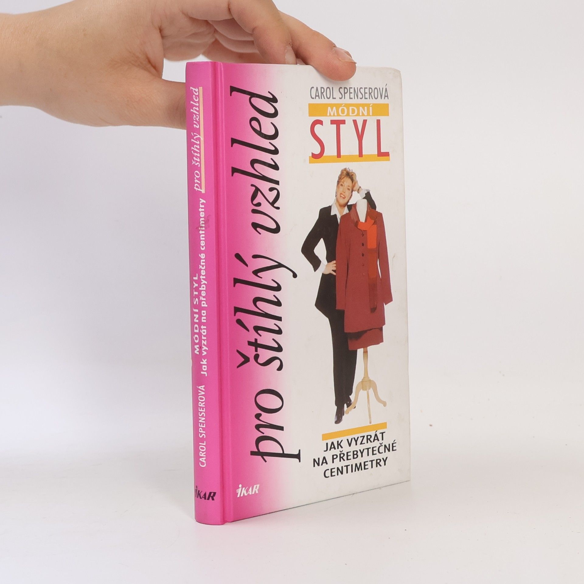 Carol Spenser Módní styl: Pro štíhlý vzhled: Jak vyzrát na přebytečné centimetry