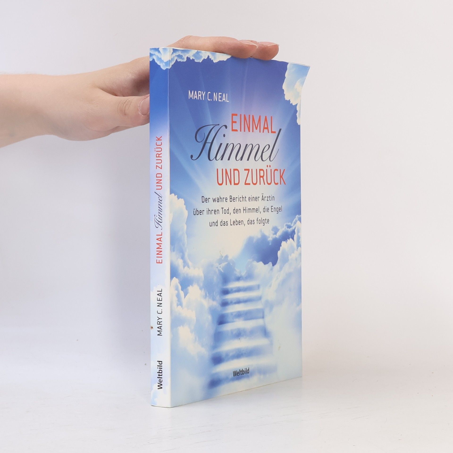 Mary C. Neal Einmal Himmel und zurück
