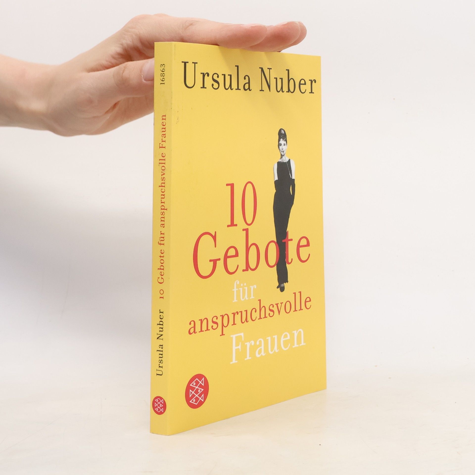 Ursula Nuber 10 Gebote für anspruchsvolle Frauen