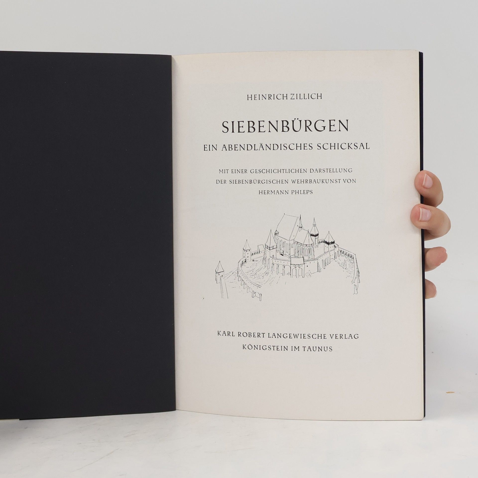 Heinrich Zillich Siebenbürgen. Ein abendländisches Schicksal