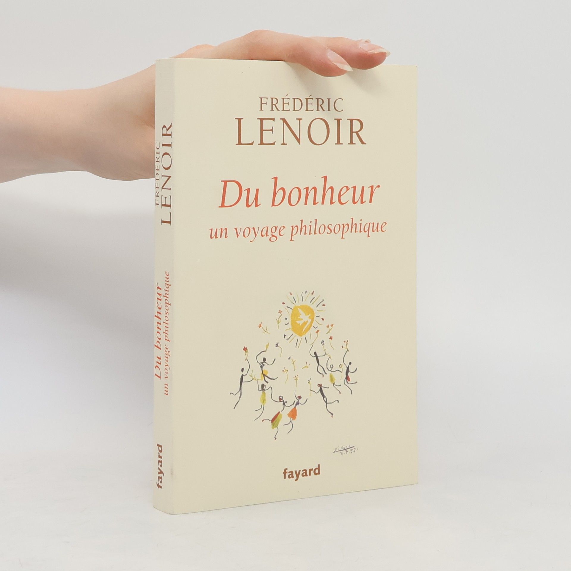 Frédéric Lenoir Du bonheur : un voyage philosophique