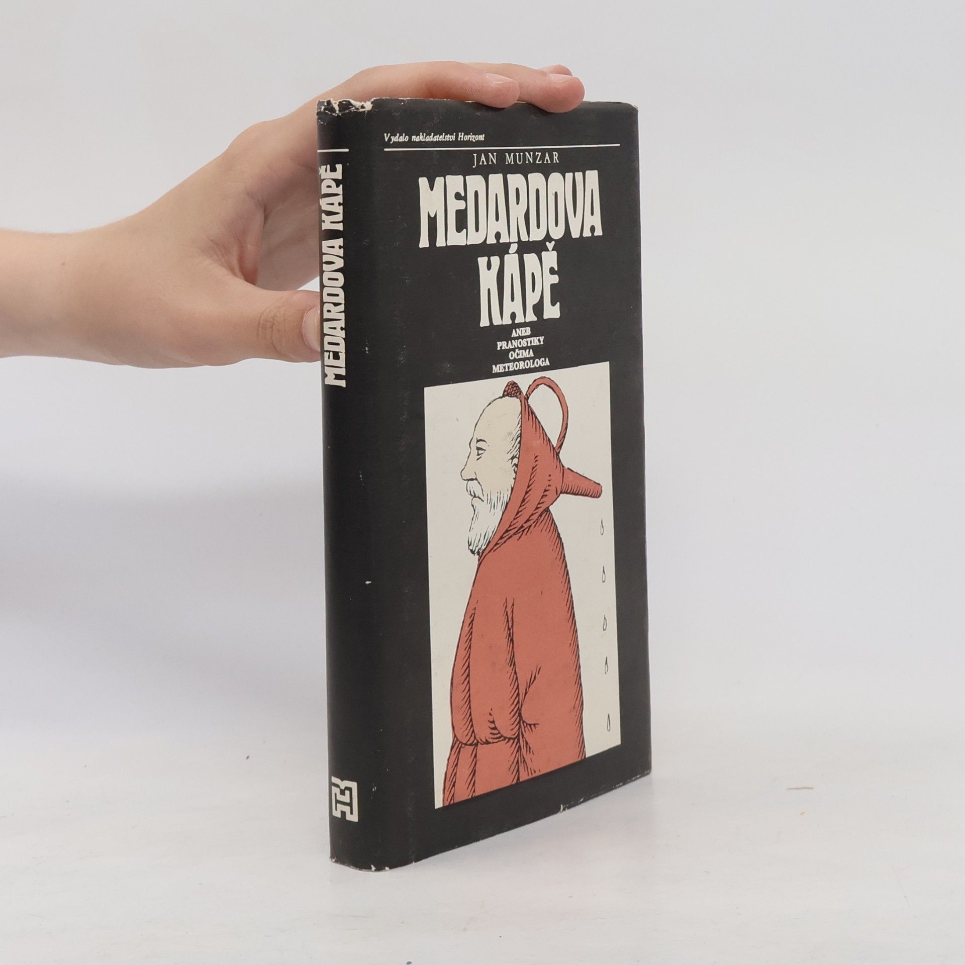 Jiří Slíva Medardova Kápě aneb Pranostiky očima meteorologa