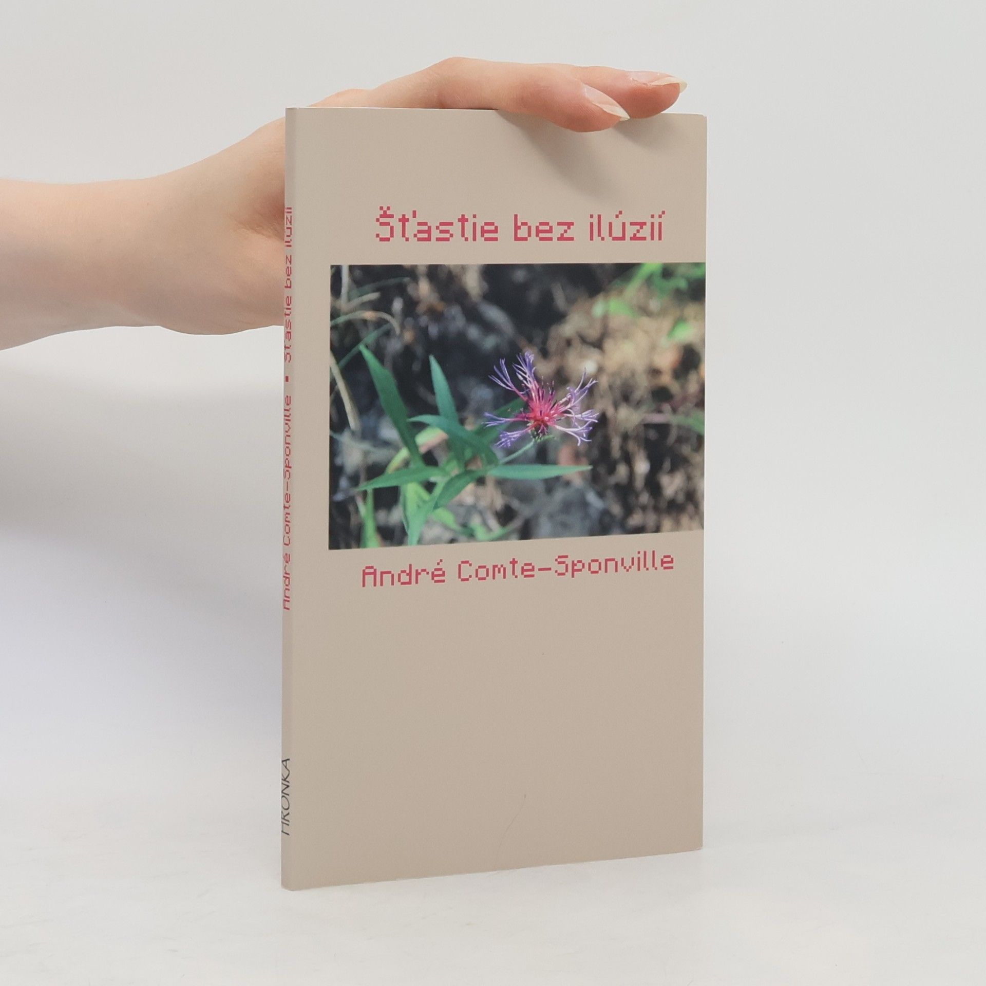 André Comte-Sponville Štastie bez ilúzií
