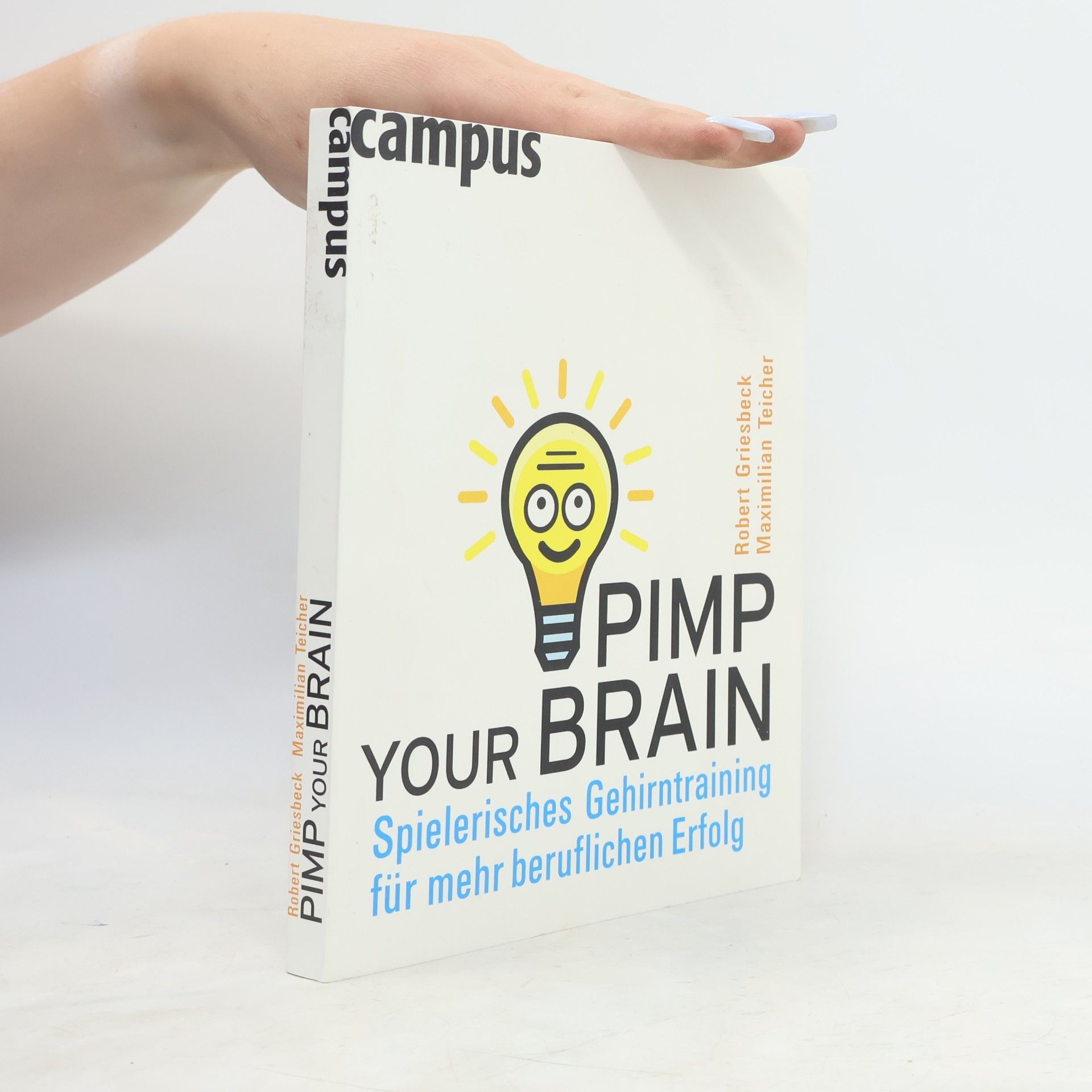 Robert Griesbeck Pimp your brain
