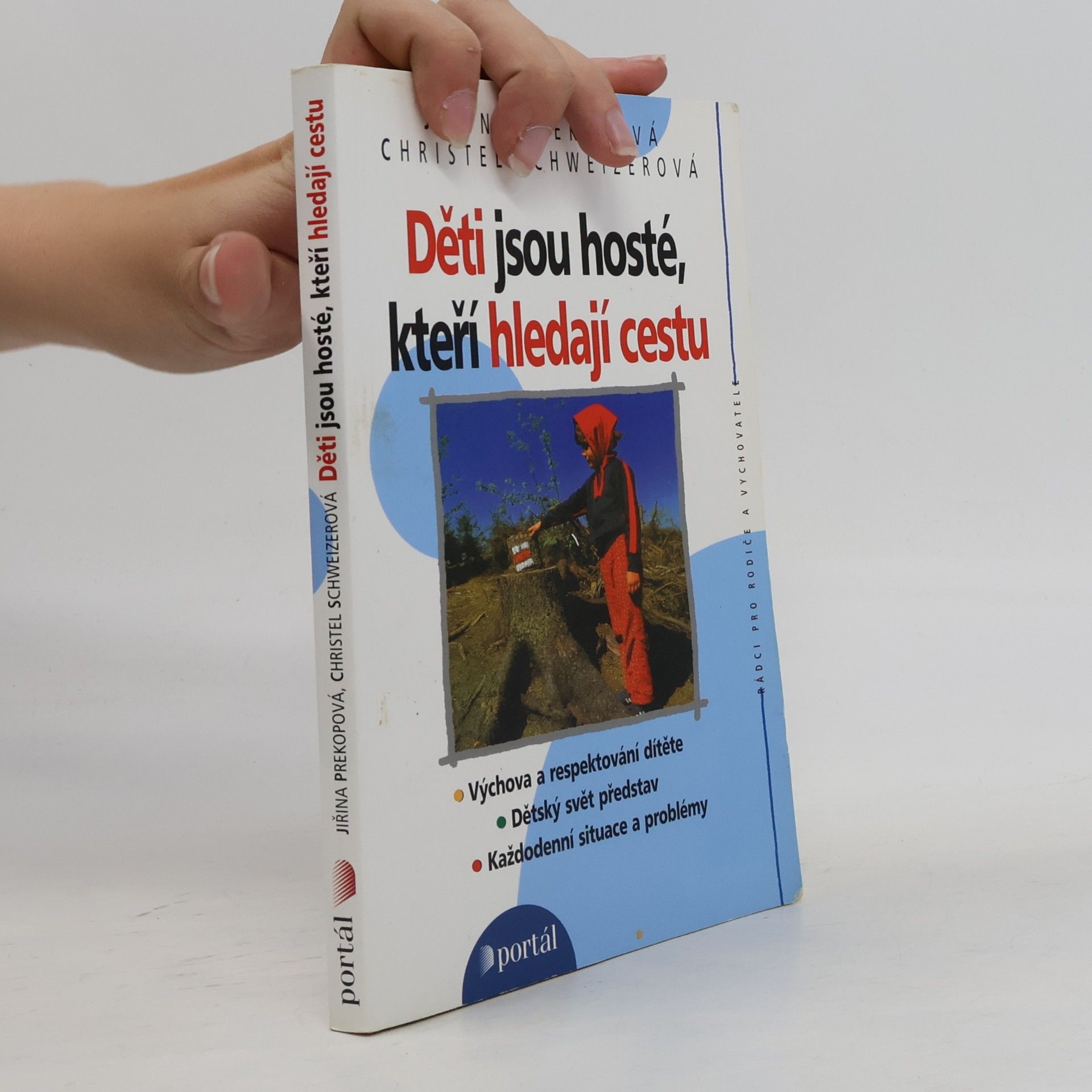 Děti jsou hosté, kteří hledají cestu