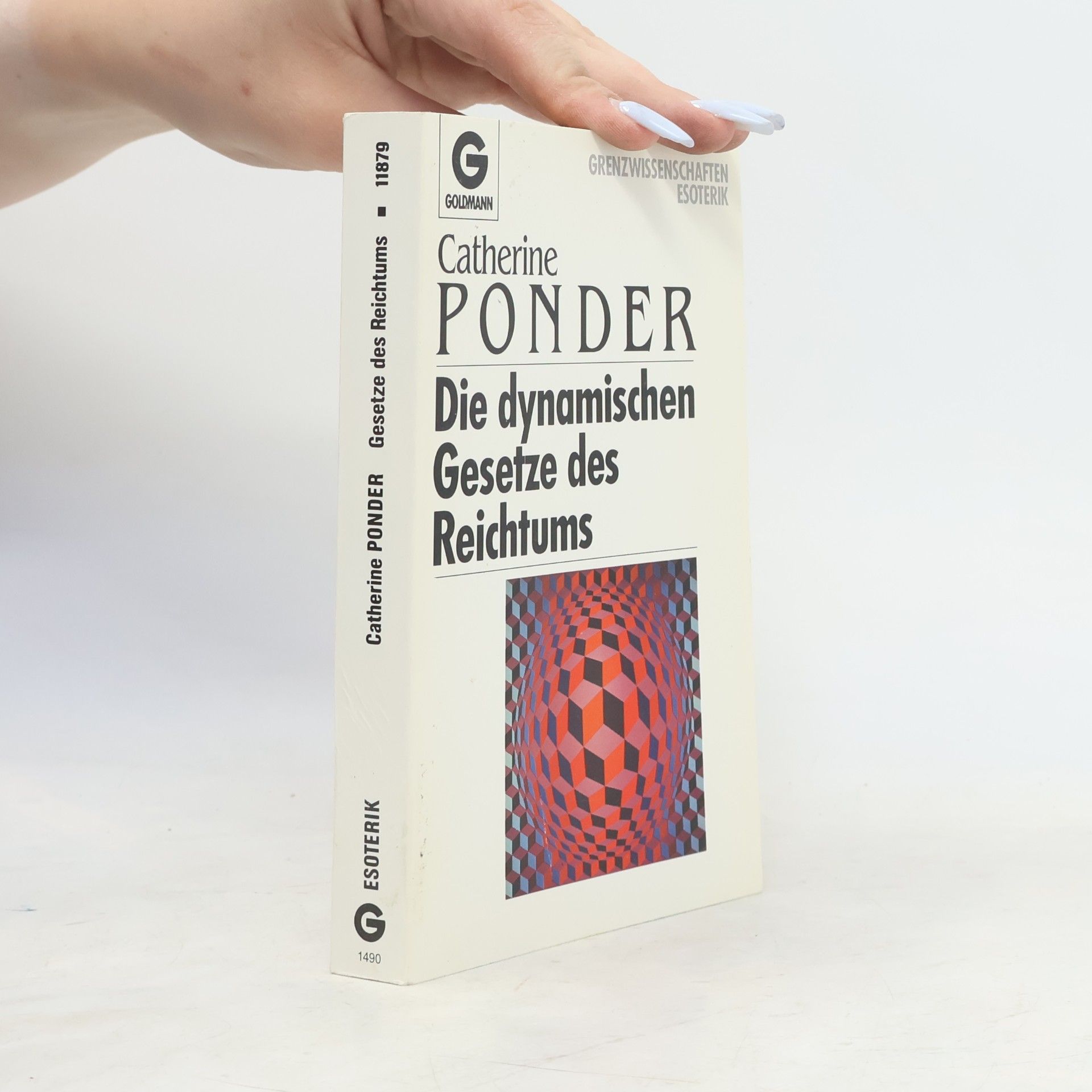 Catherine Ponder Die dynamischen Gesetze des Reichtums