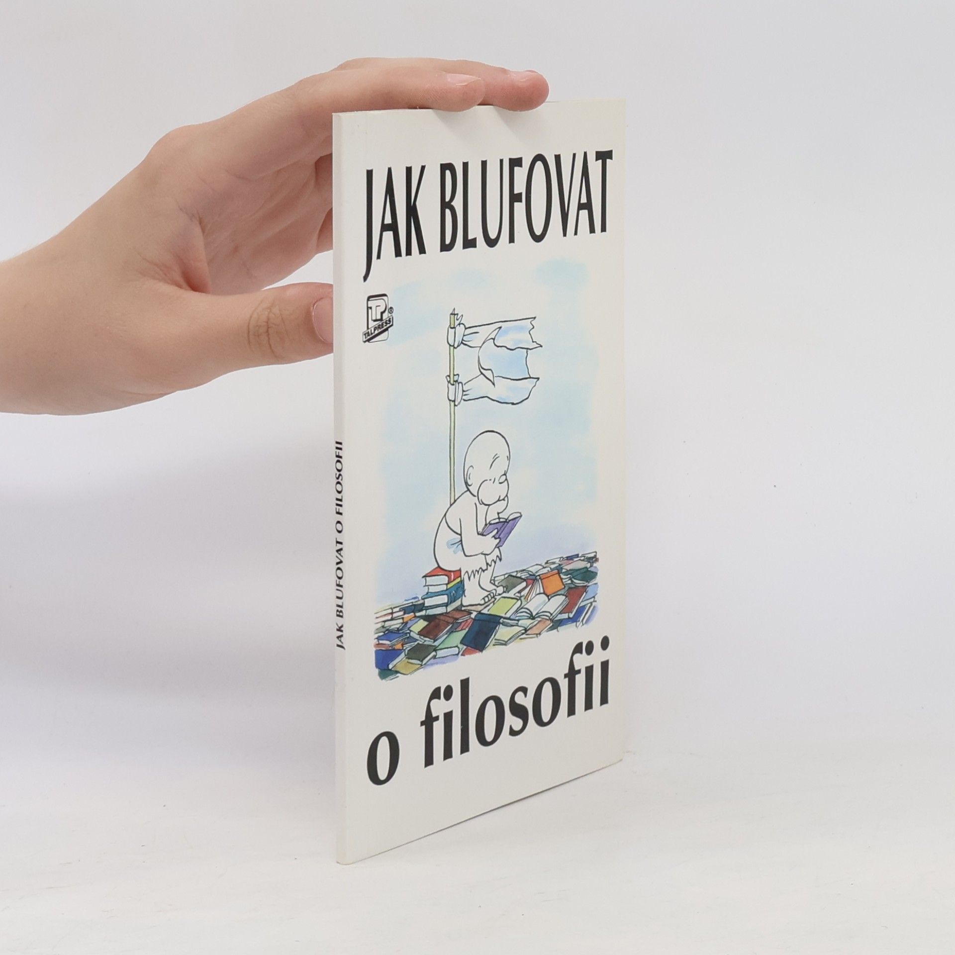 Jim Hankinson Jak blufovat o filosofii