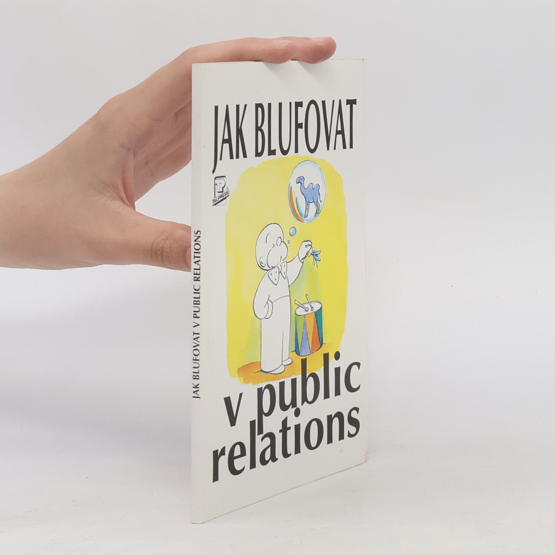 Basil Saunders Jak blufovat v public relations