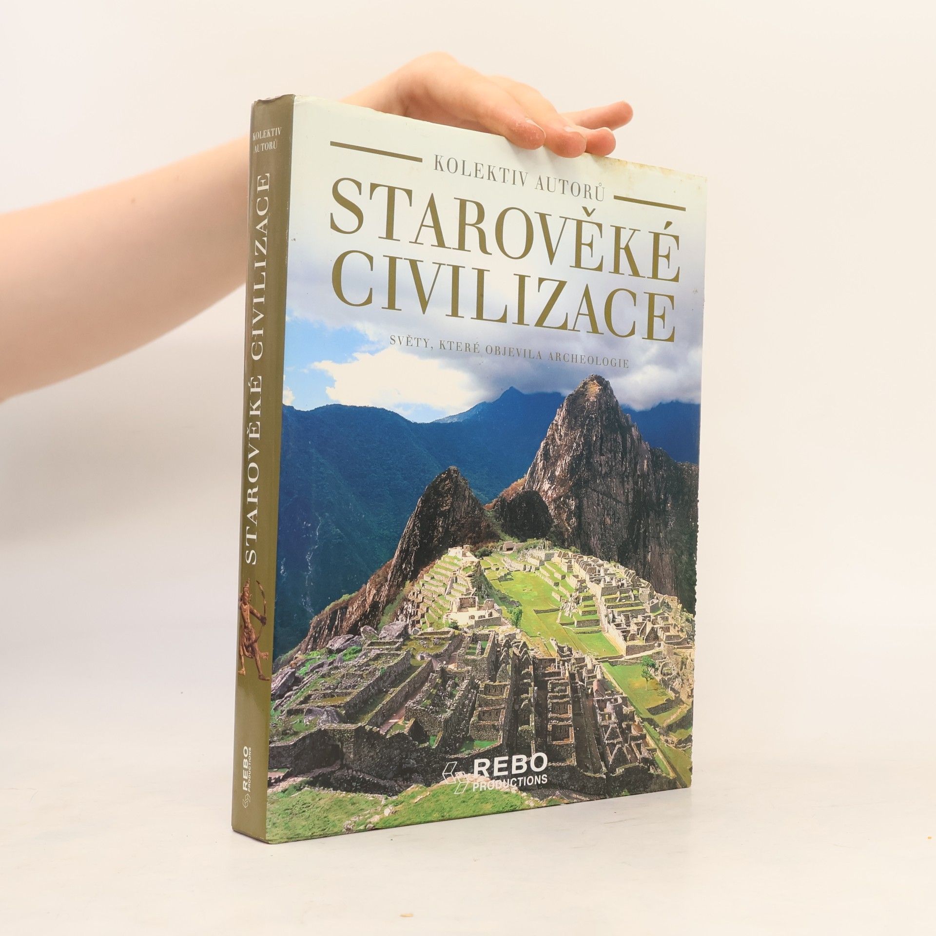 Marilia Albanese Starověké civilizace: Světy, které objevila archeologie