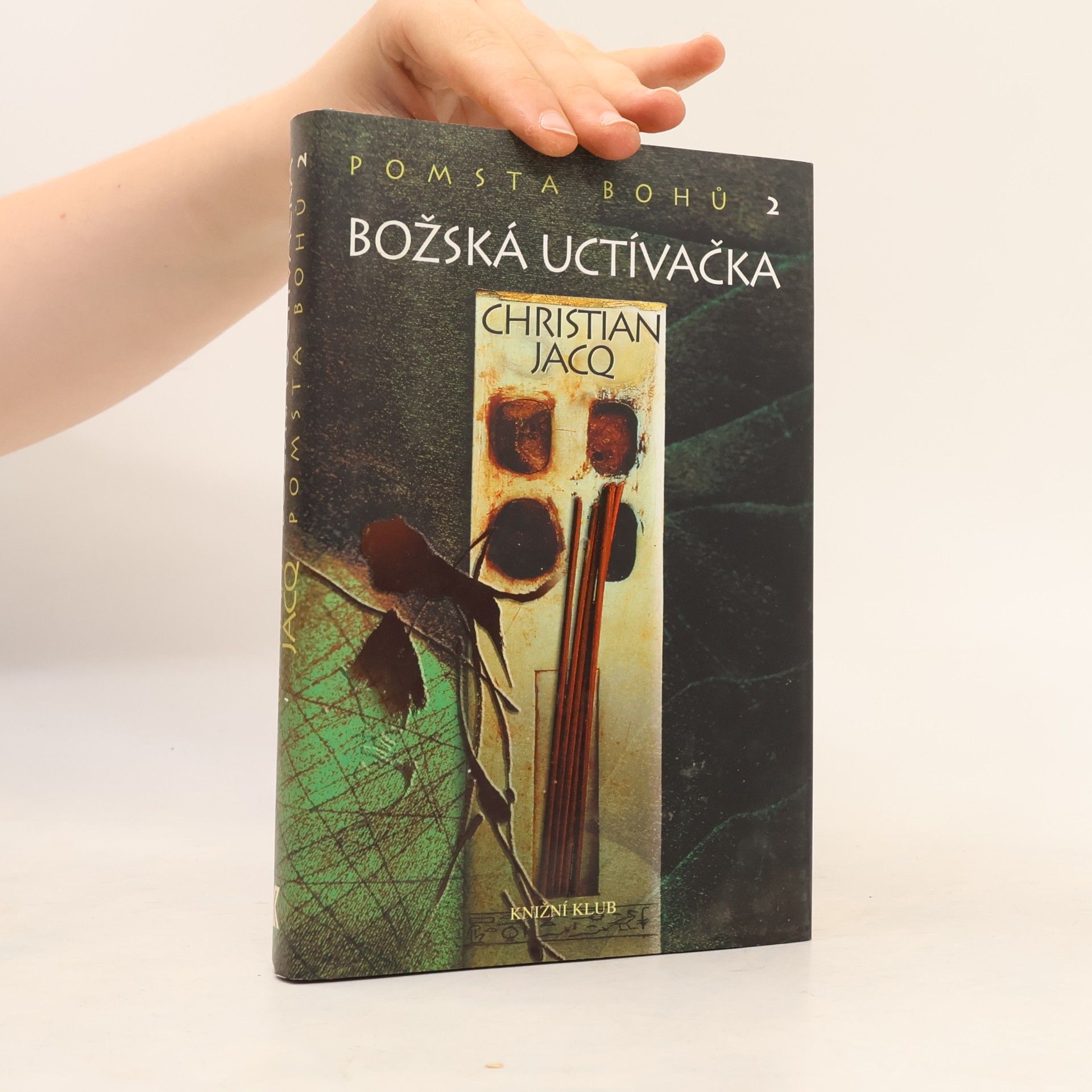 Christian Jacq Pomsta bohů 2: Božská uctívačka