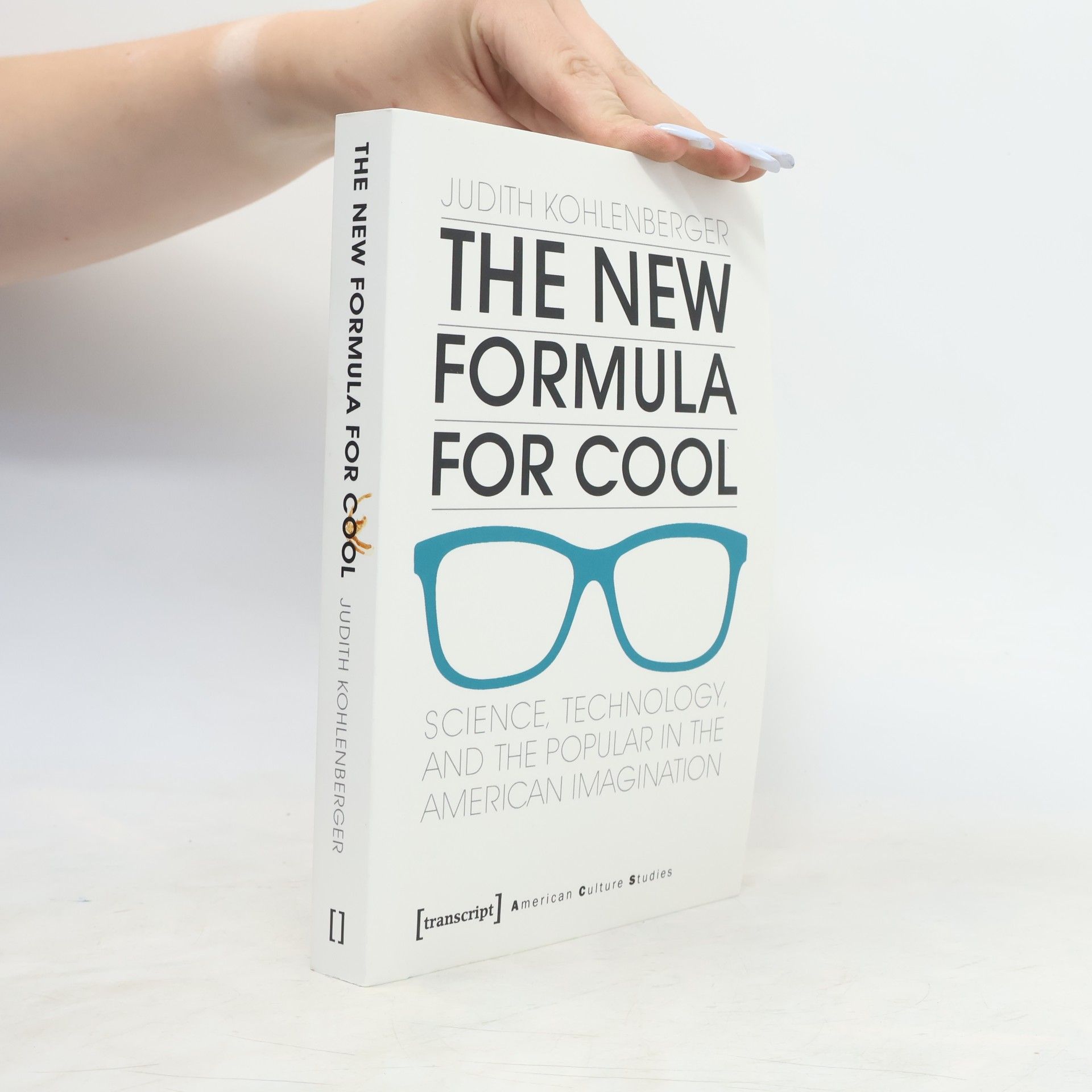 Judith Kohlenberger American Culture Studies: The New Formula for Cool