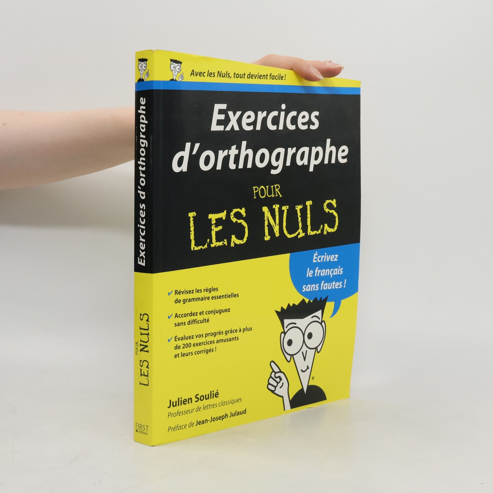 Julien Soulié Exercices d'orthographe pour les nuls