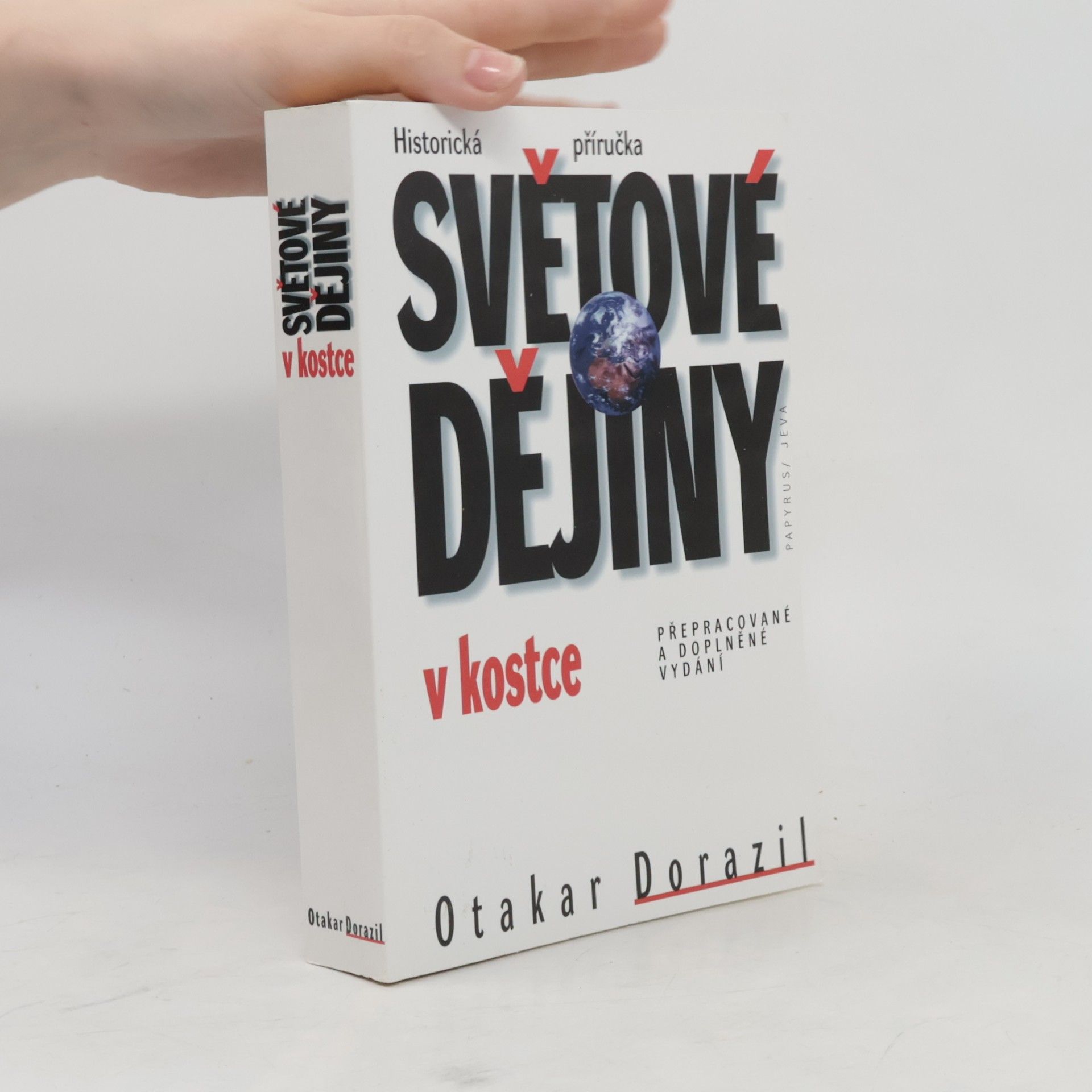 Otakar Dorazil Světové dějiny v kostce