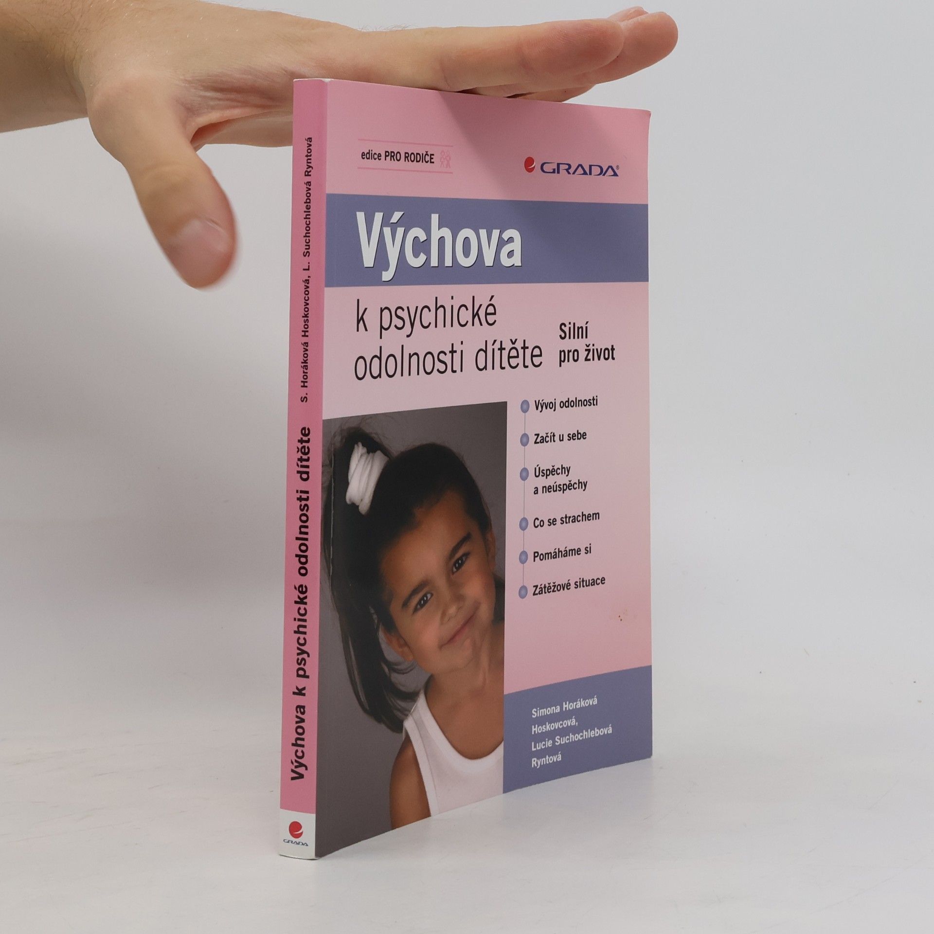 Lucie Suchochlebová Ryntová Výchova k psychické odolnosti dítěte: Silní pro život