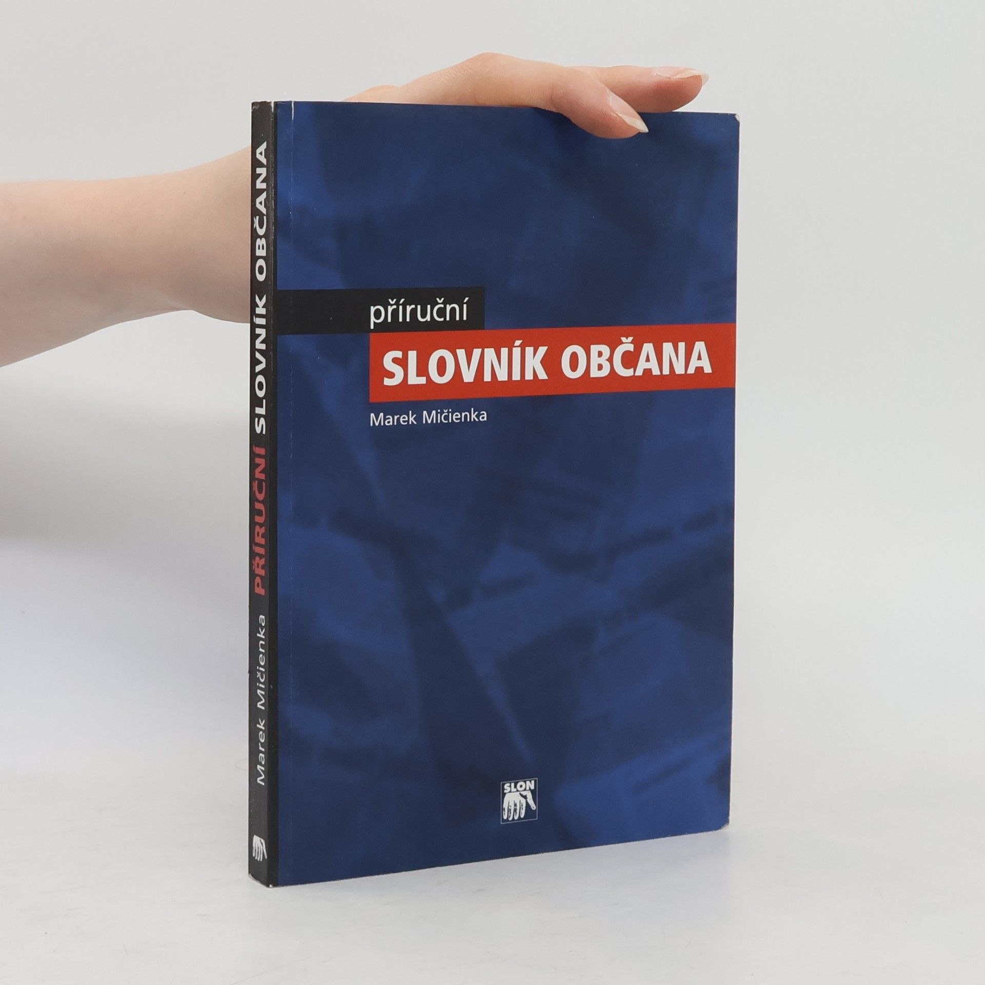 Marek Mičienka Přiruční slovník občana