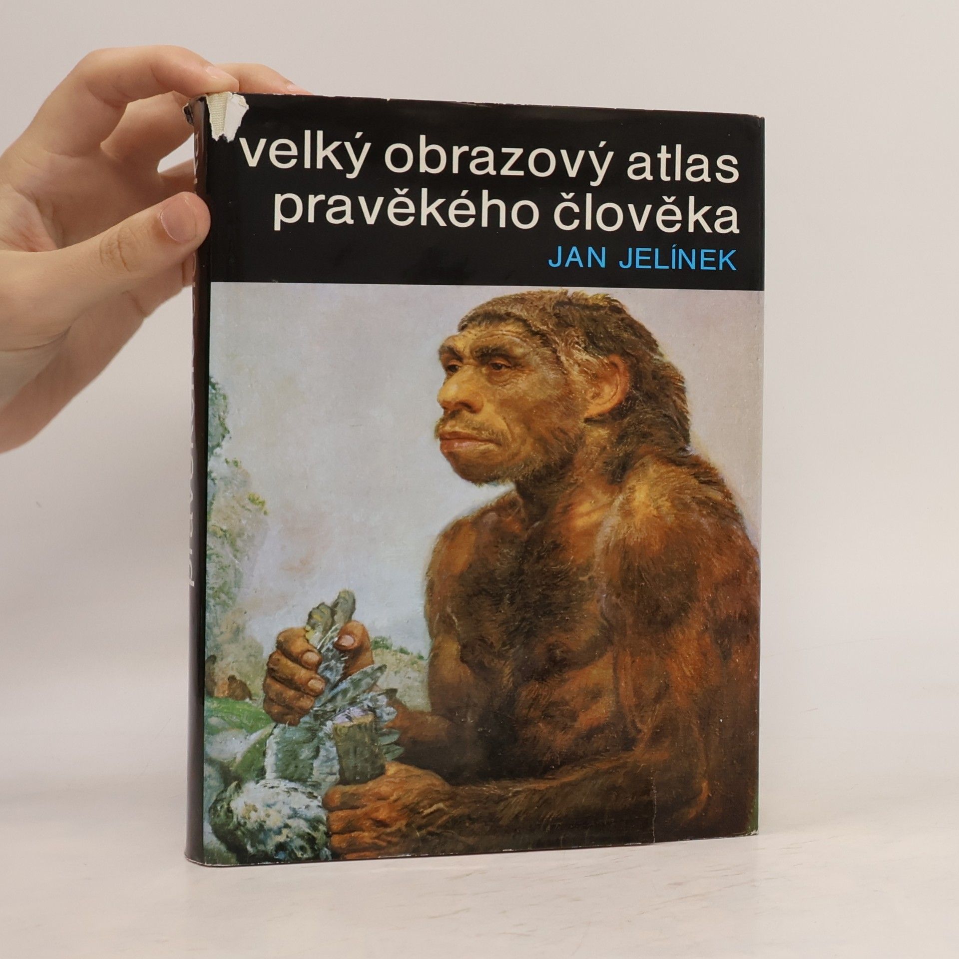 Jan Jelínek Velký obrazový atlas pravěkého člověka
