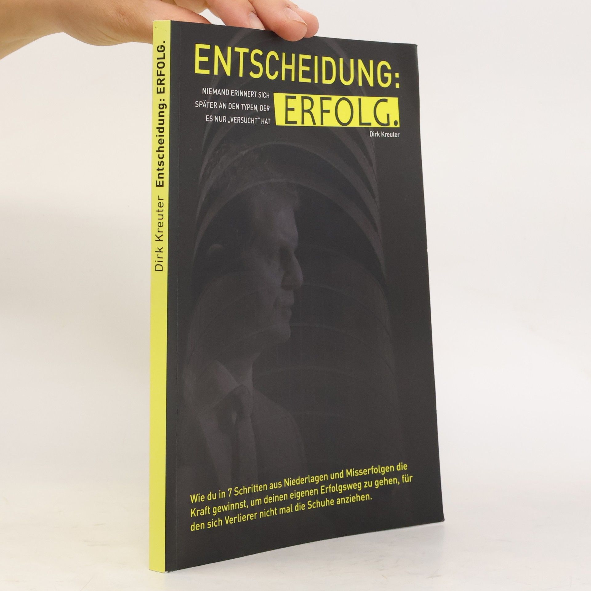 Dirk Kreutet Entscheidung. Erfolg