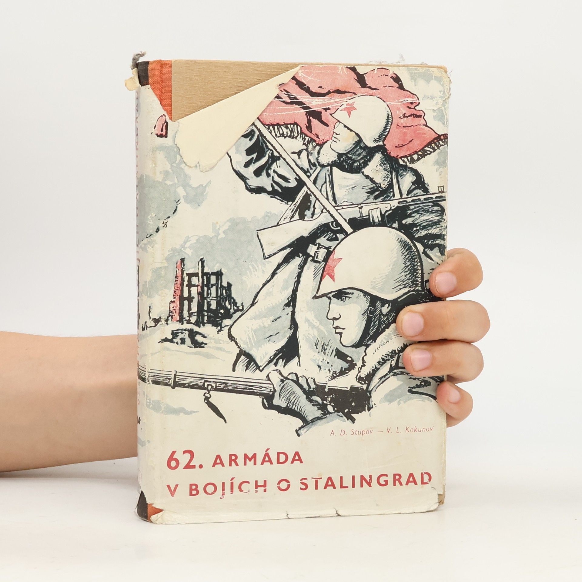 Aleksej Dmitrijevič Stupov 62. armáda v bojích o Stalingrad