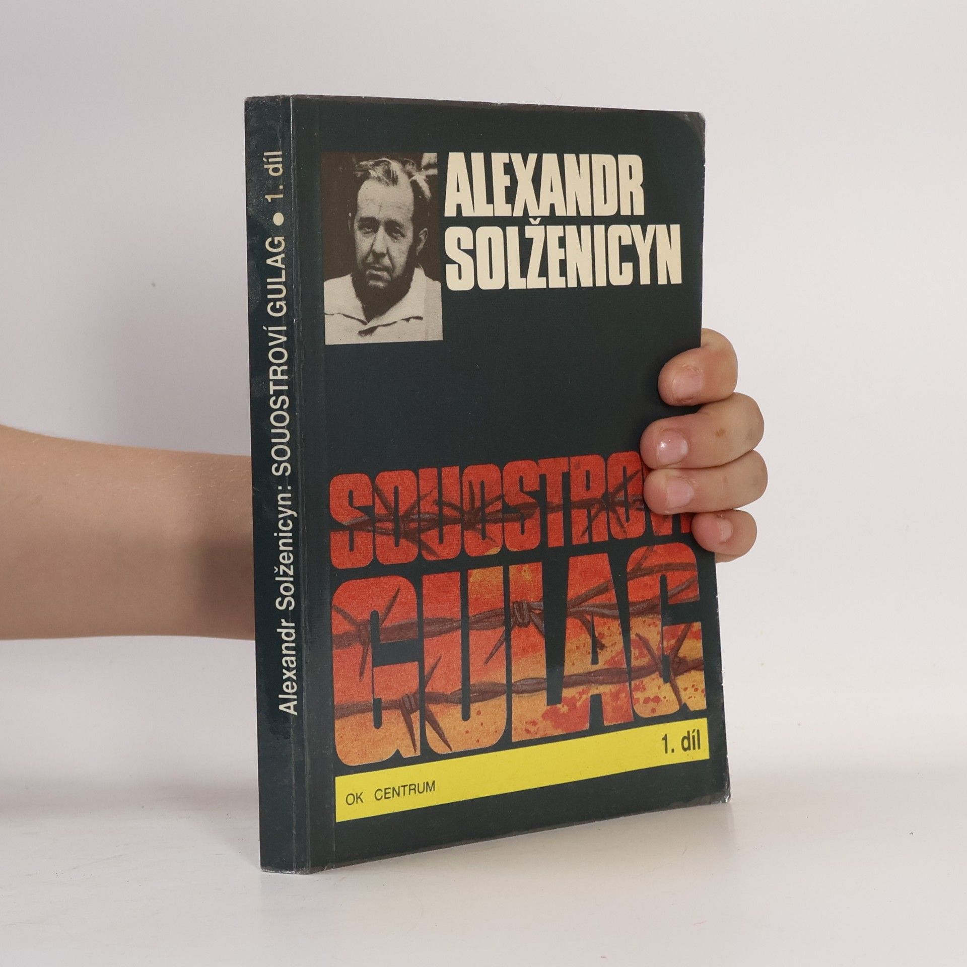 Aleksandr Isajevič Solženicyn Souostroví Gulag 1