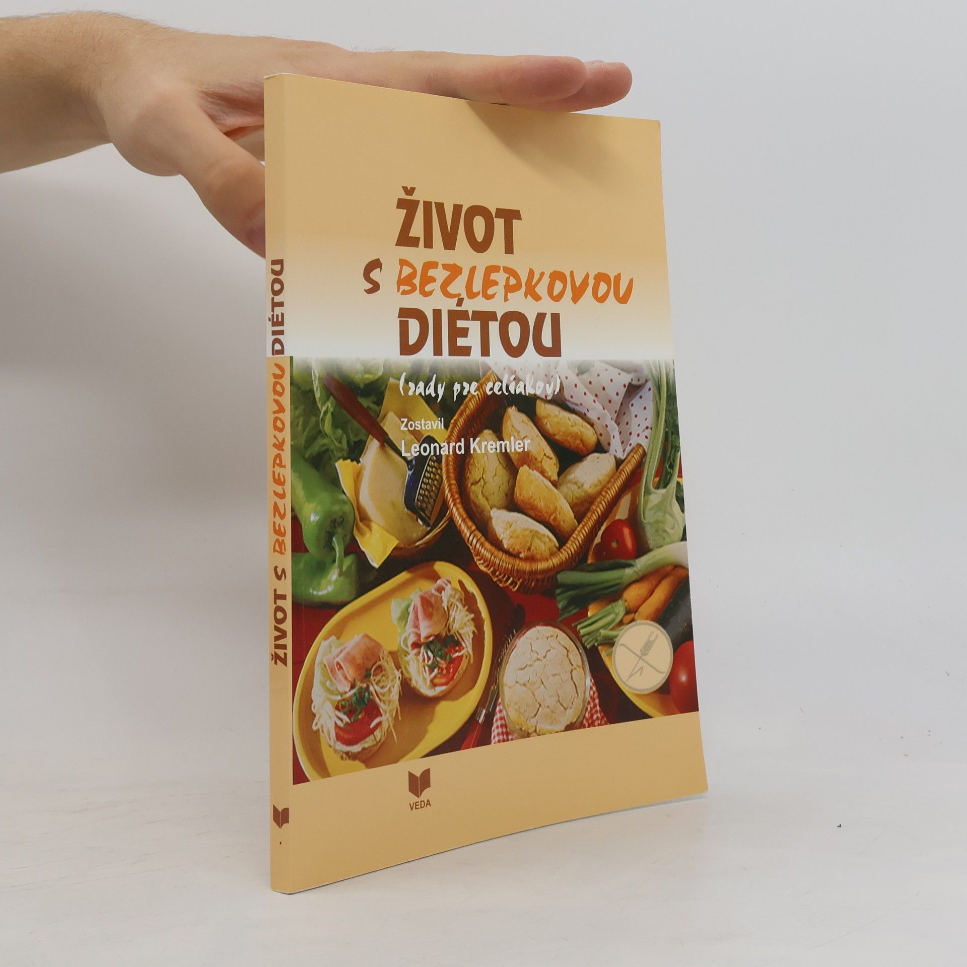 Leonard Kremler Život s bezlepkovou dietou