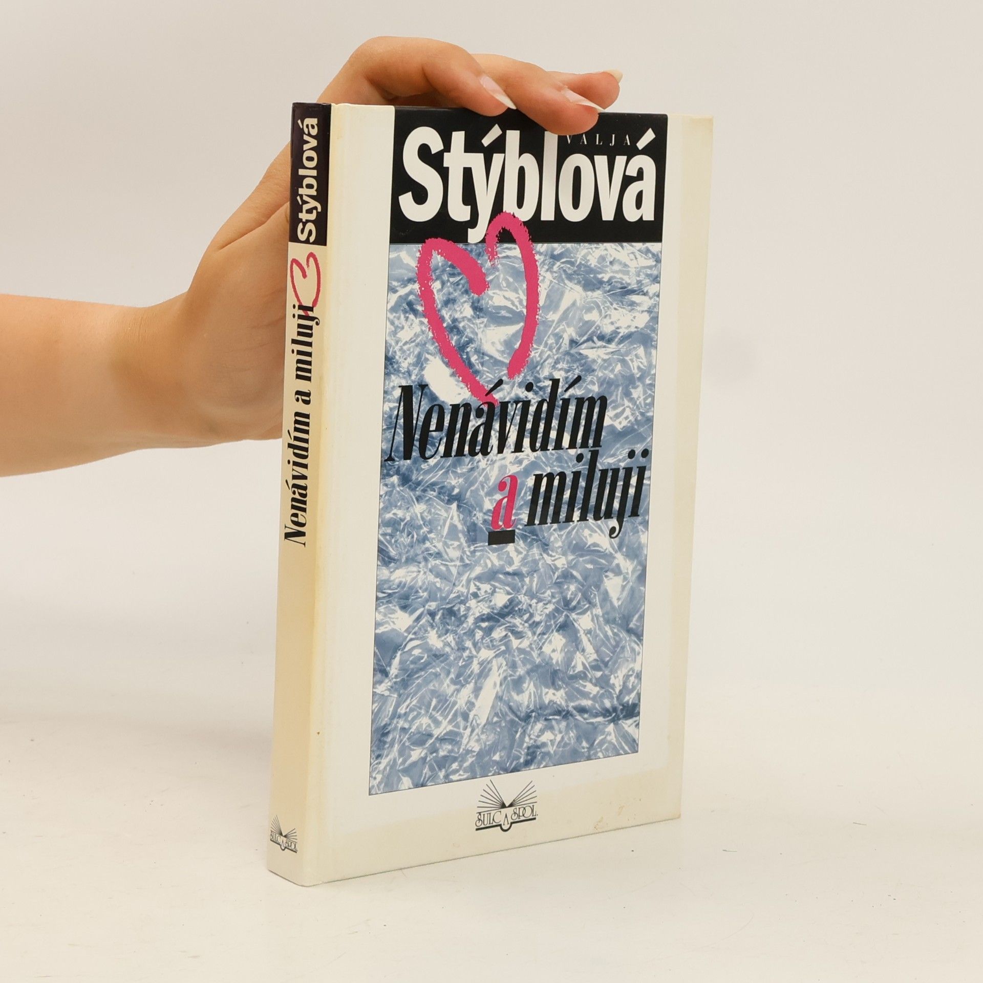 Valja Stýblová Nenávidím a miluji
