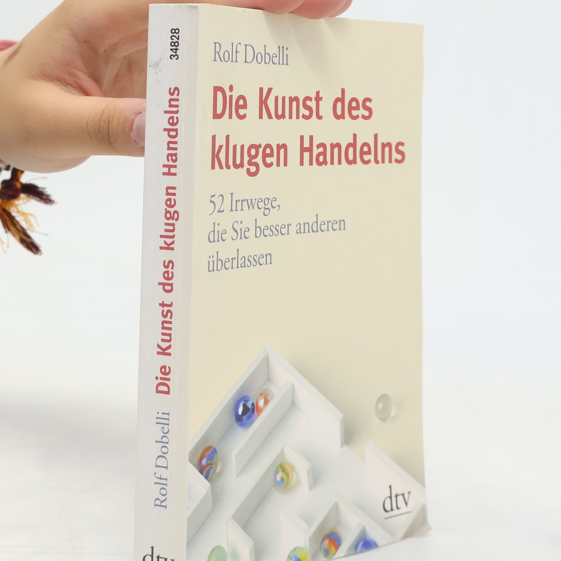 Rolf Dobelli Die Kunst des klugen Handelns