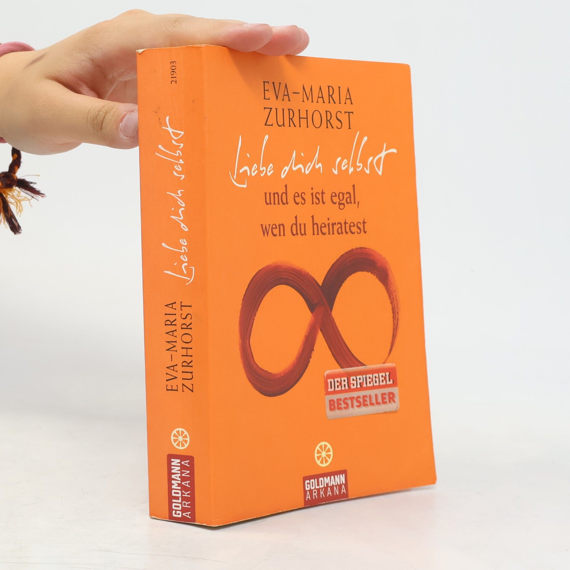 Eva-Maria Zurhorst Liebe dich selbst
