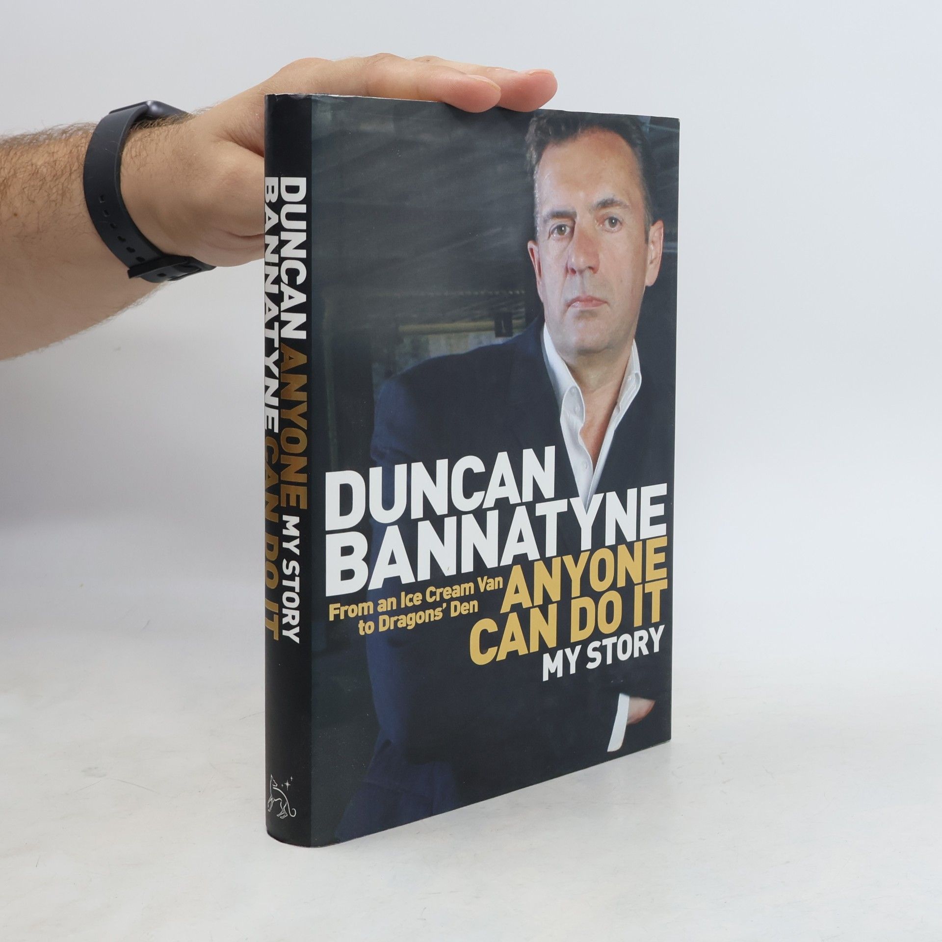 Duncan Bannatyne Anyone Can Do it