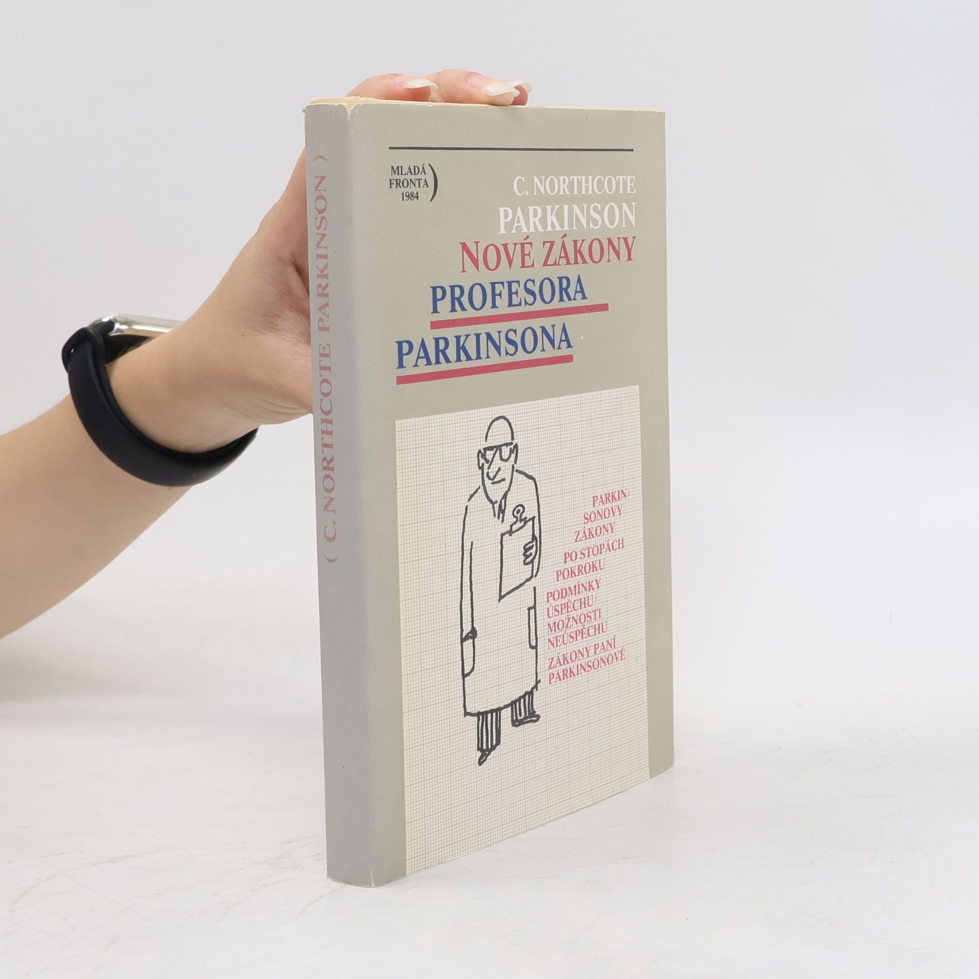 C. Northcote Parkinson Nové zákony profesora Parkinsona